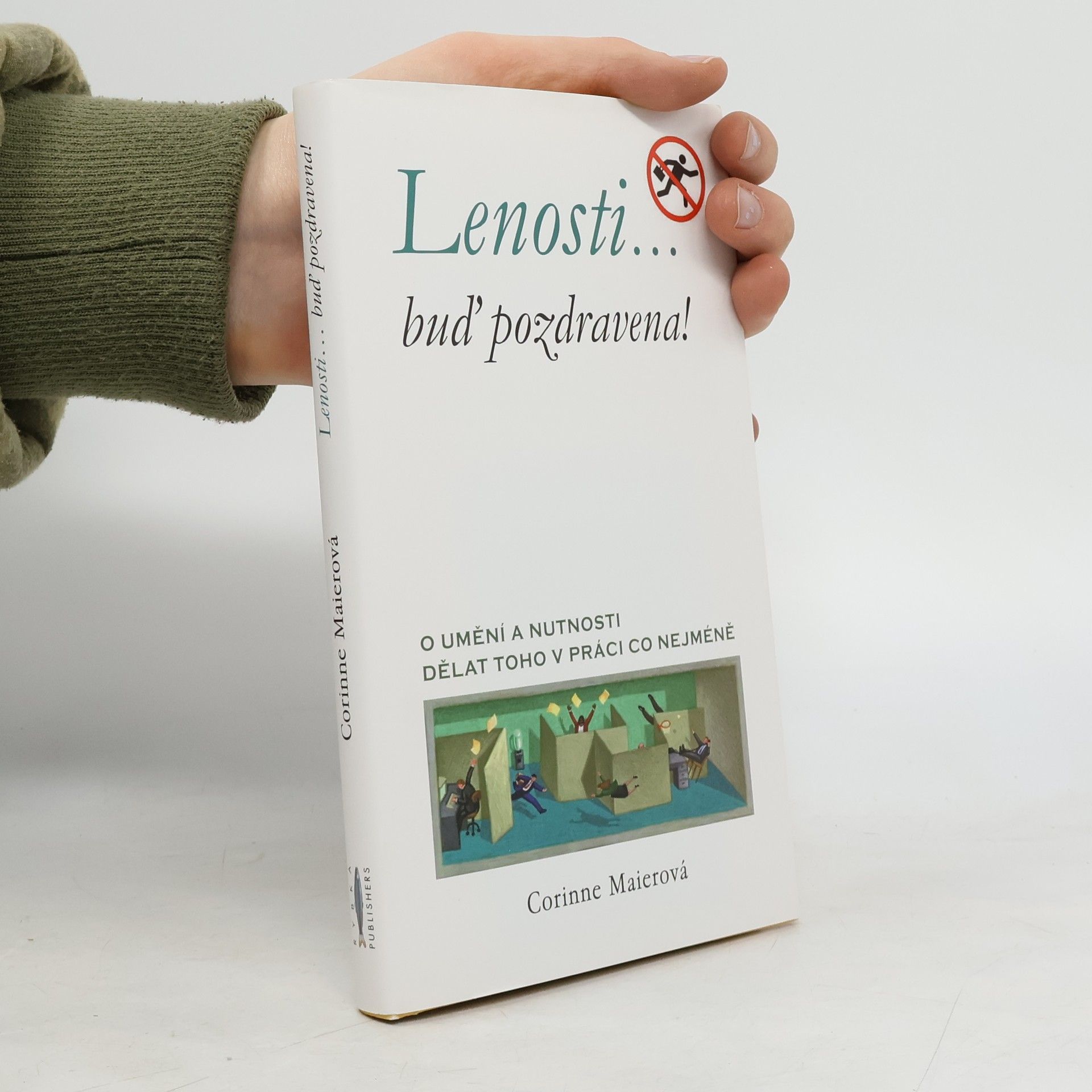 Lenosti... buď pozdravena!