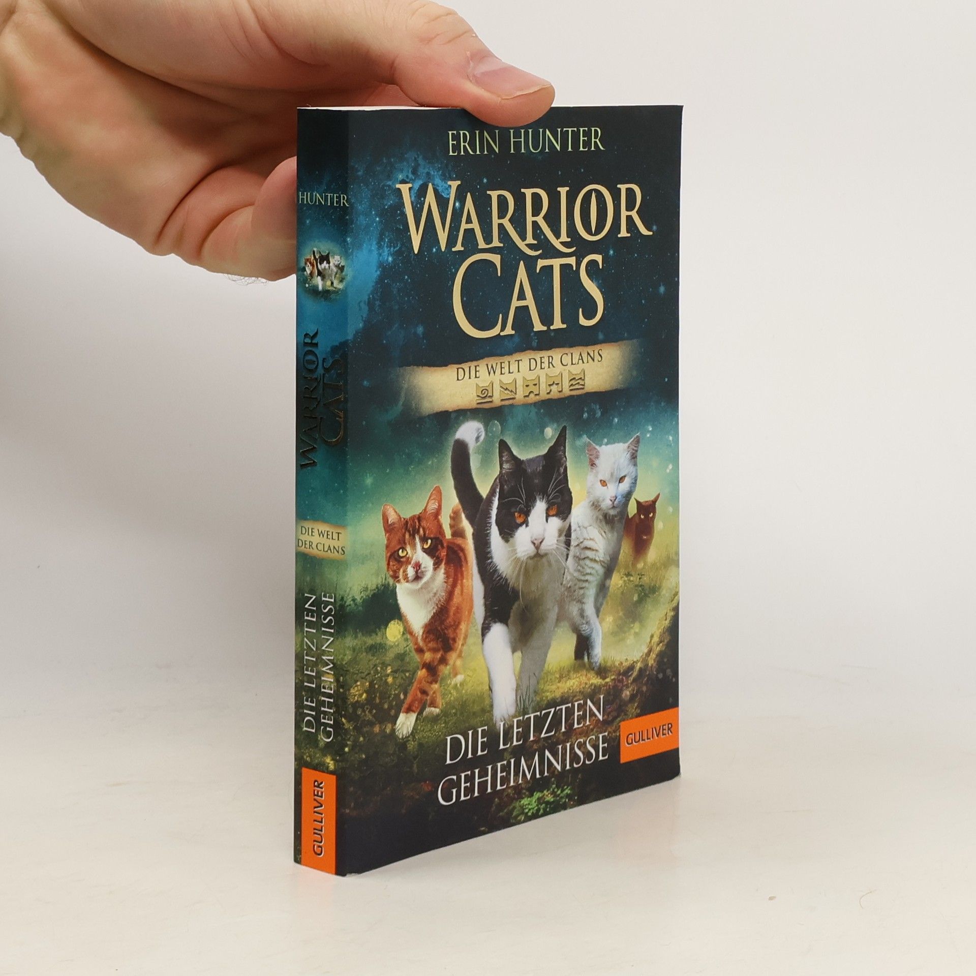 Erin Hunter Warrior Cats - Die Welt der Clans. Die letzten Geheimnisse