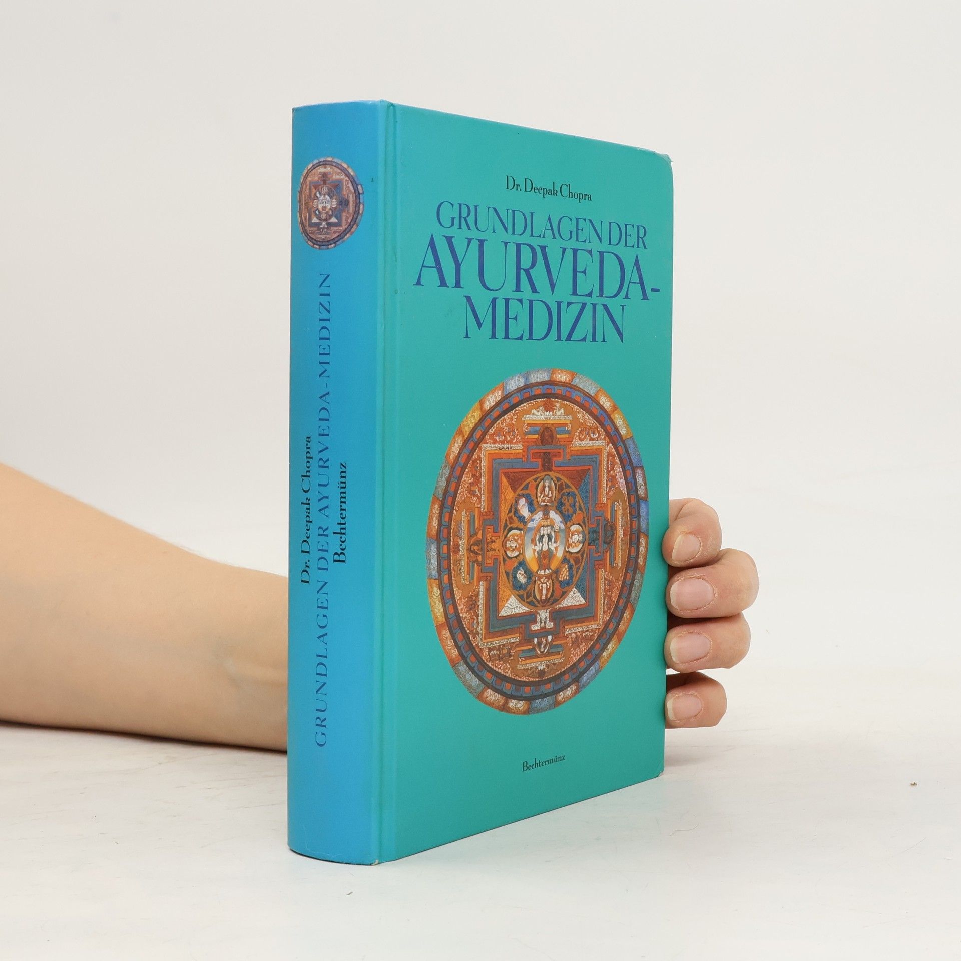 Deepak Chopra Grundlagen der Ayurveda-Medizin