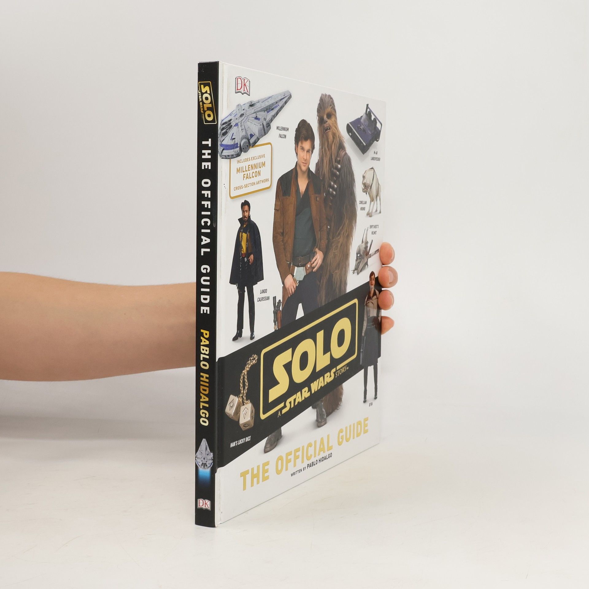 Pablo Hidalgo Solo A Star Wars Story The Official Guide