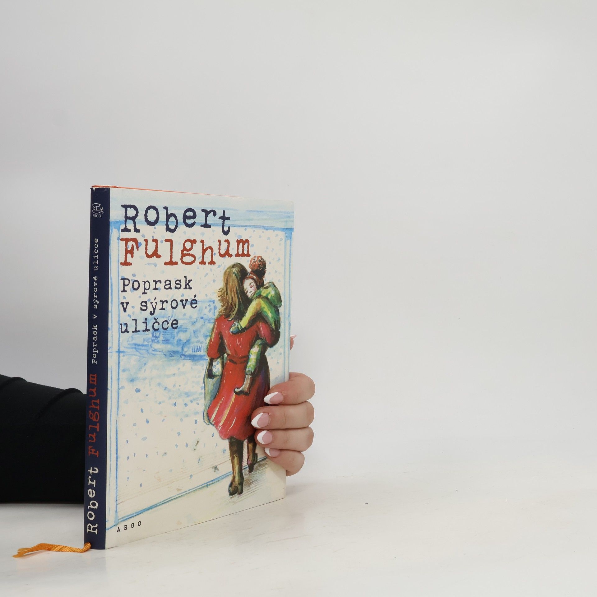 Robert Fulghum Poprask v sýrové uličce