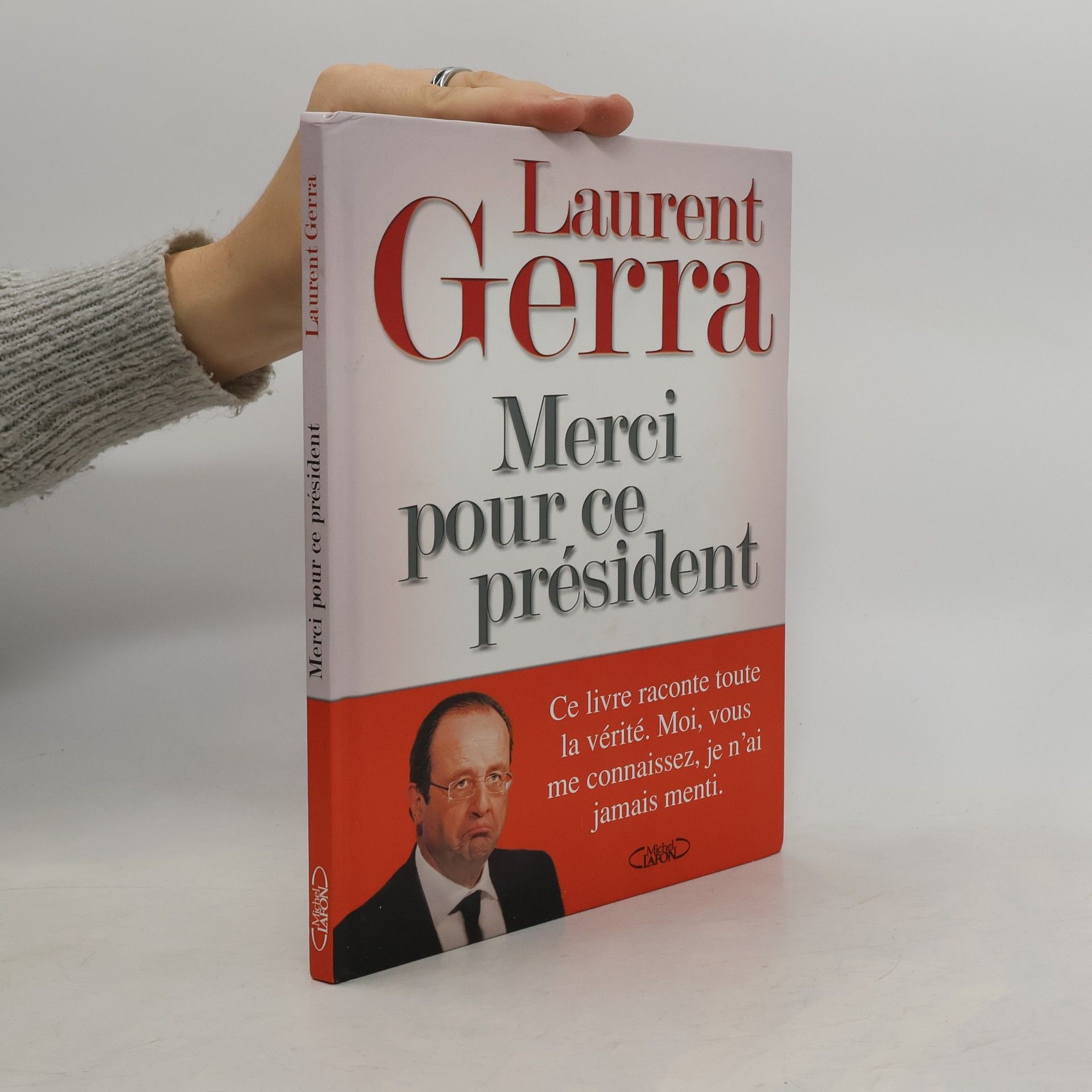 Laurent Gerra Merci pour ce président