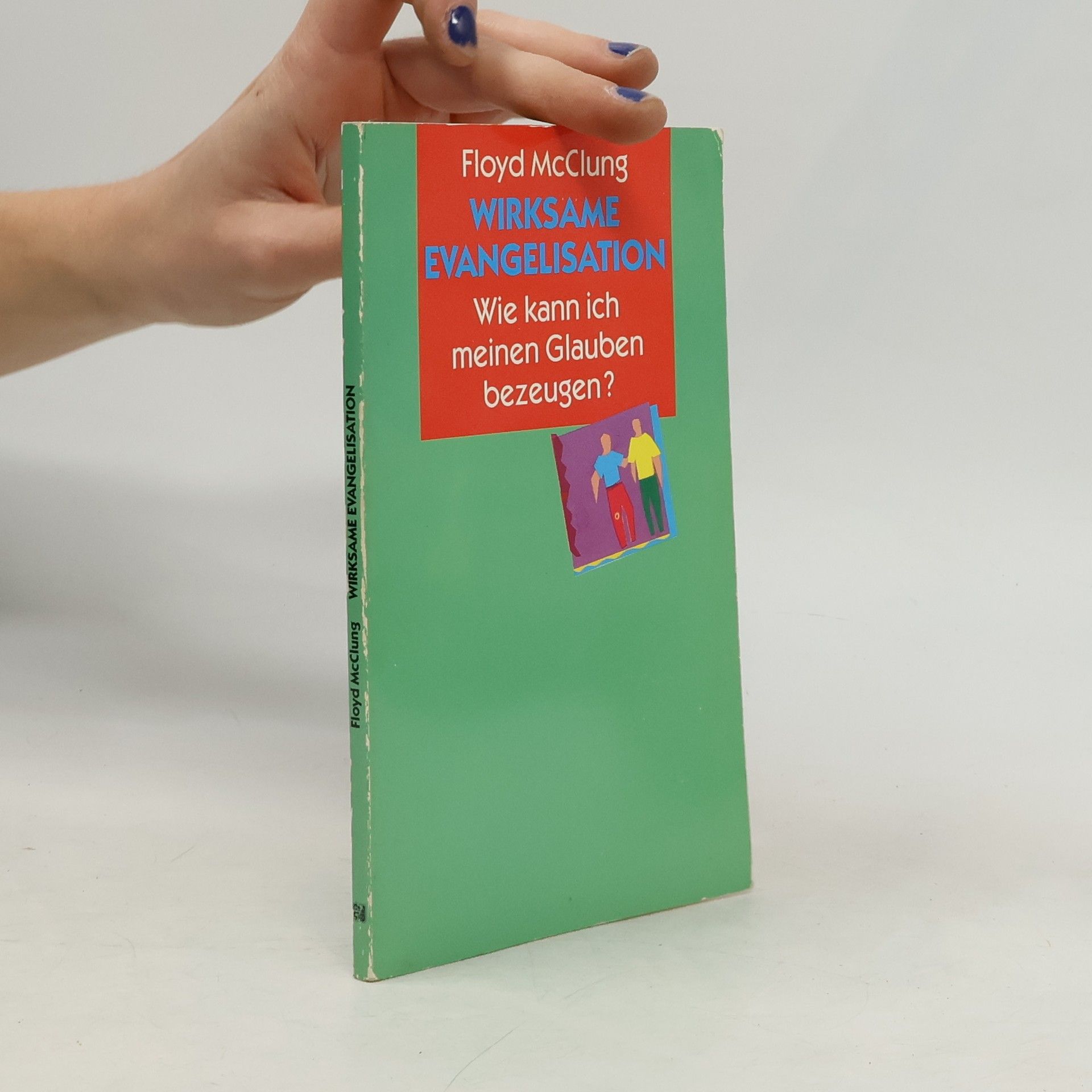 Floyd McClung Wirksame Evangelisation