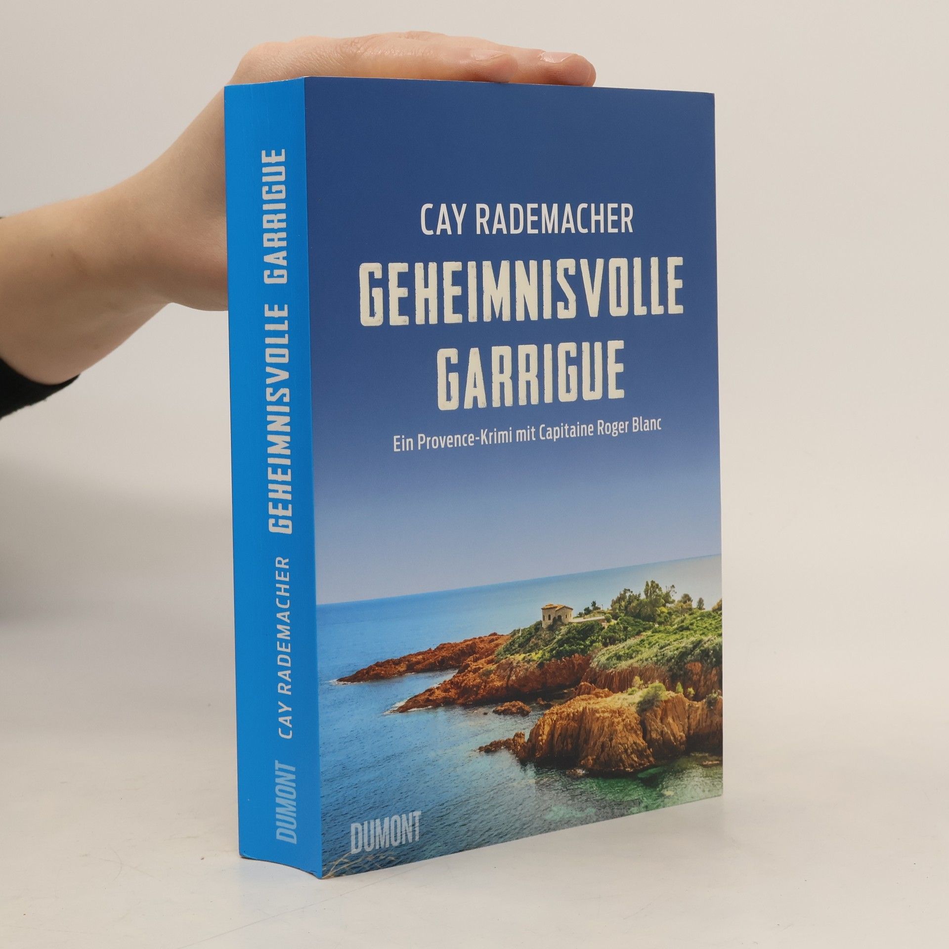 Cay Rademacher Geheimnisvolle Garrigue
