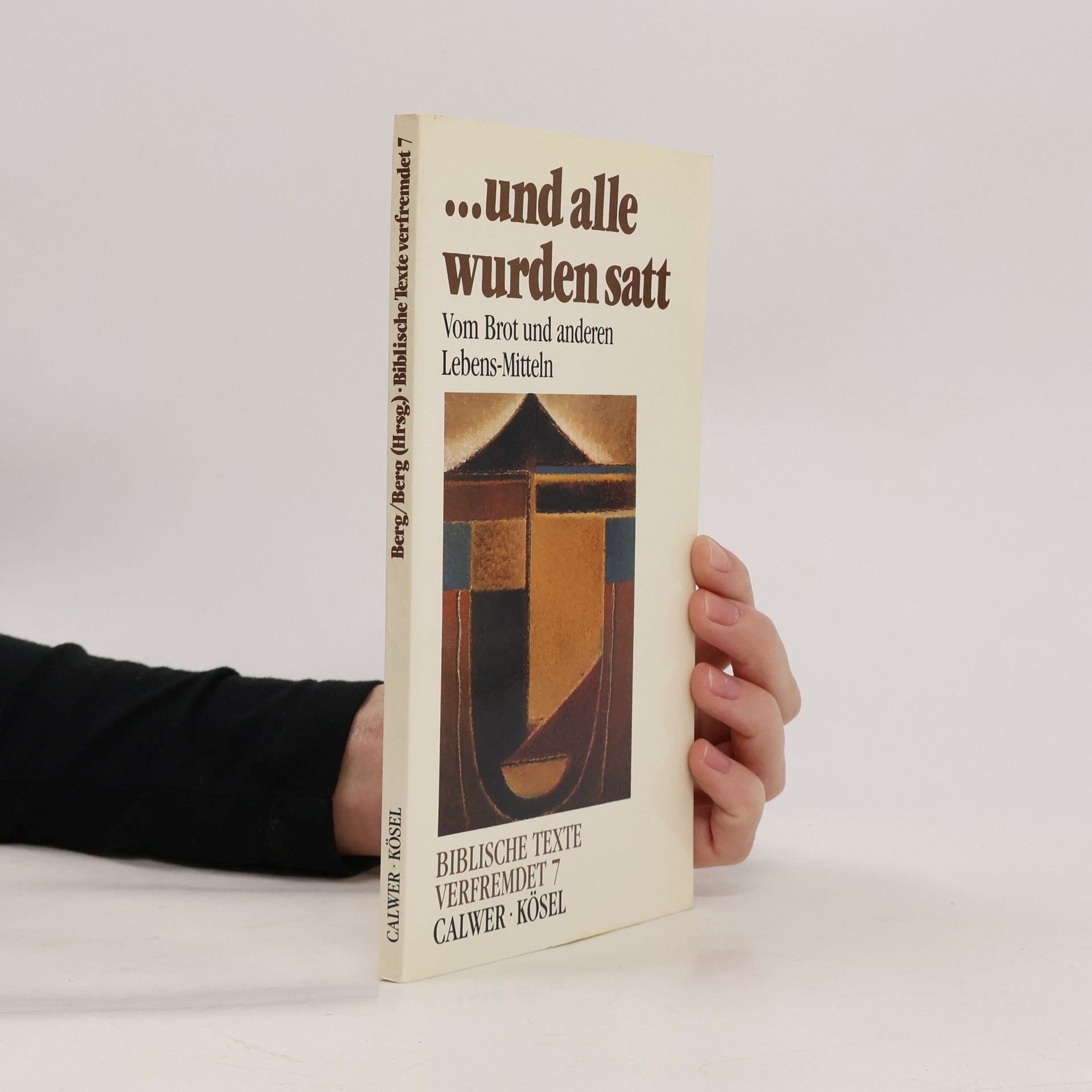 Biblische Texte verfremdet - 7: ... und alle wurden satt