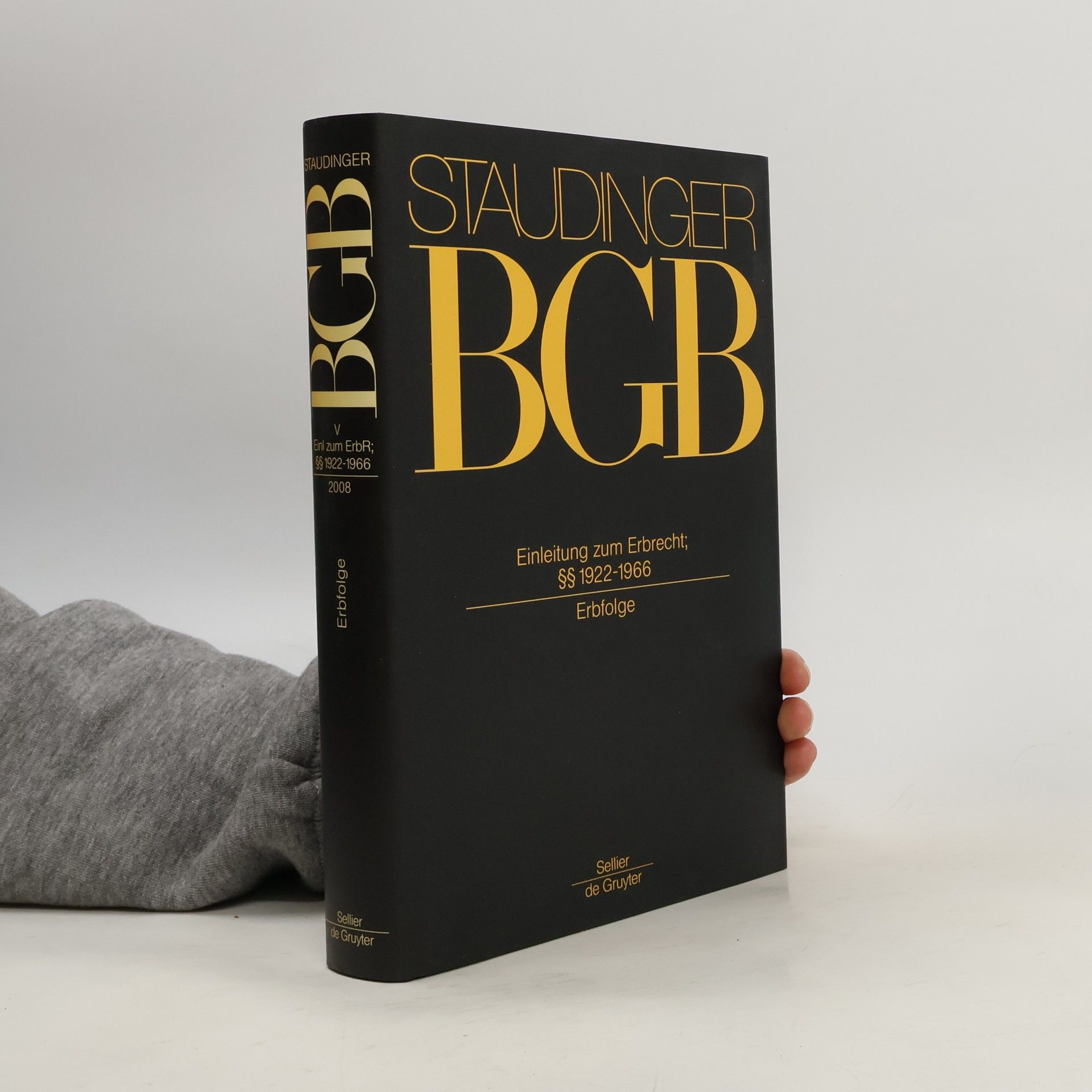 Julius von Staudinger Einleitung zum Erbrecht; §§ 1922-1966