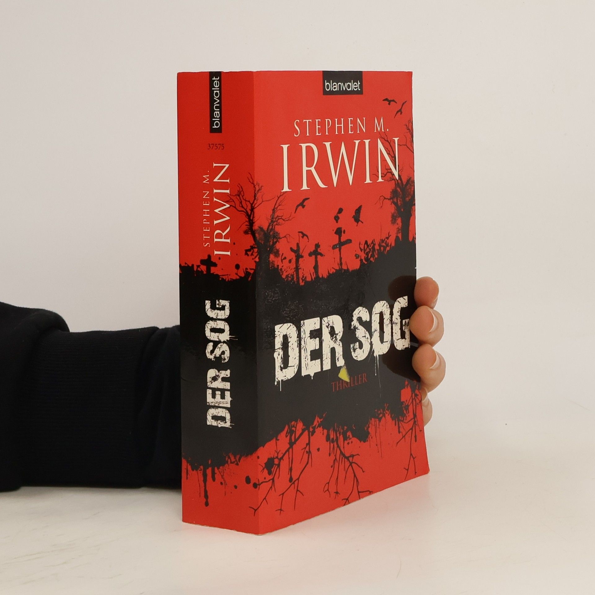 Stephen M. Irwin Der Sog. Thriller