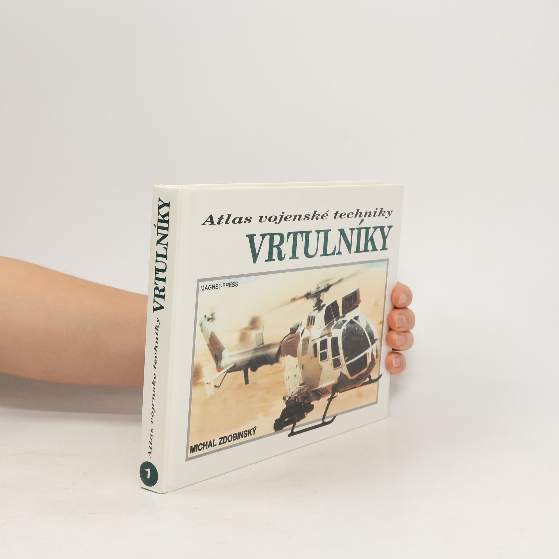 Michal Zdobinský Atlas vojenské techniky: Vrtulníky