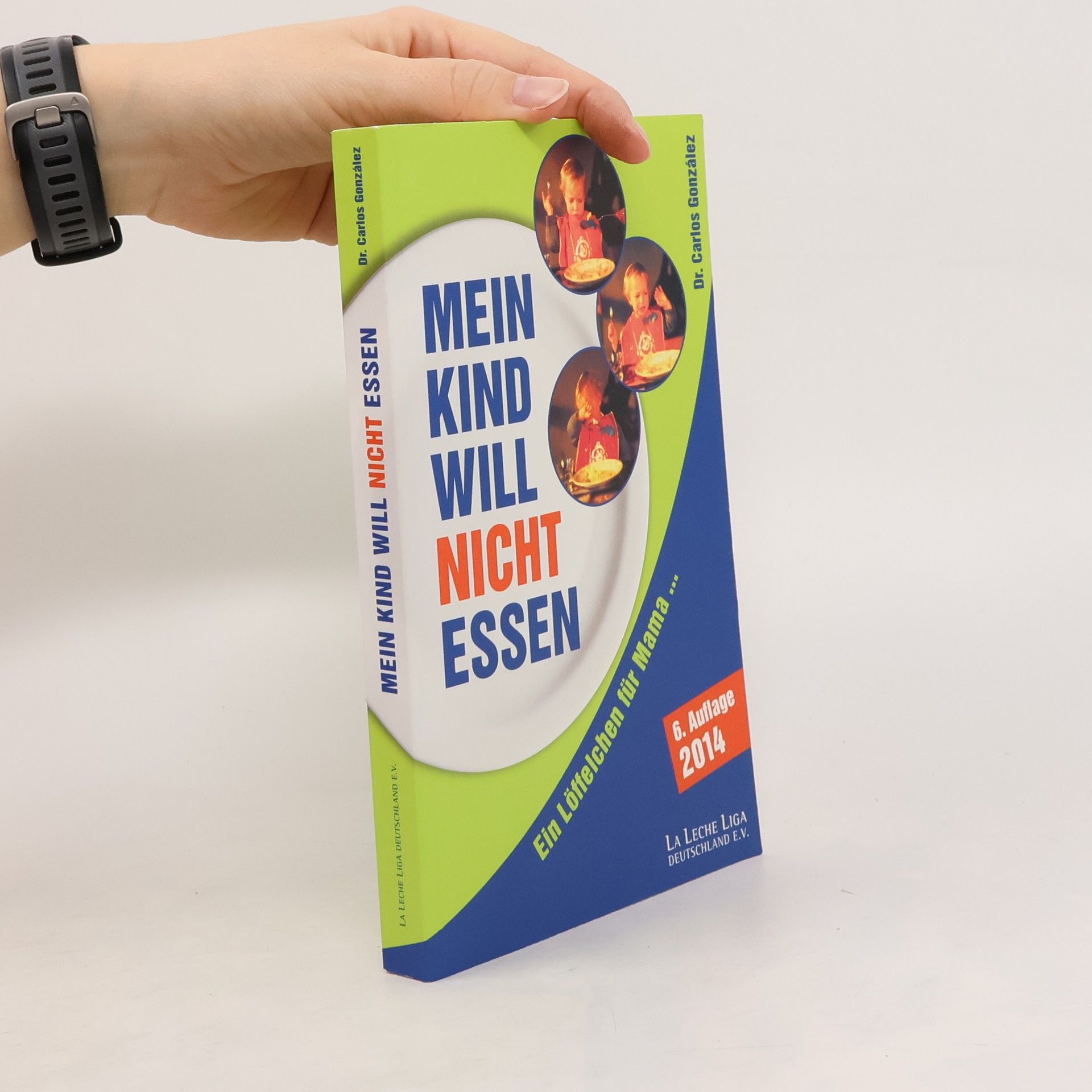 Carlos González Mein Kind will nicht essen