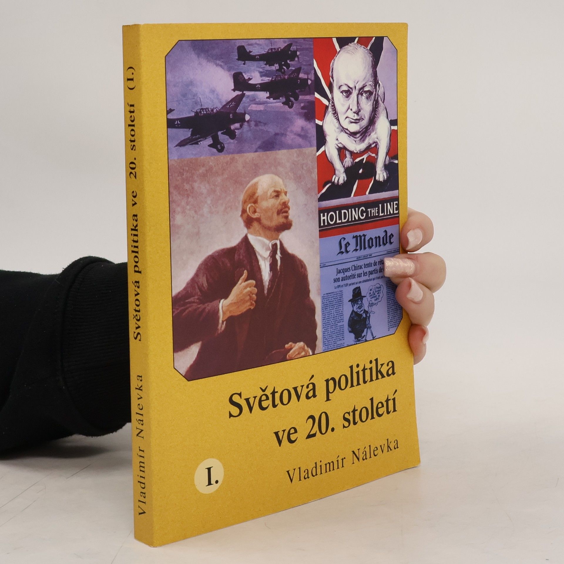Vladimír Nálevka Světová politika ve 20. století I