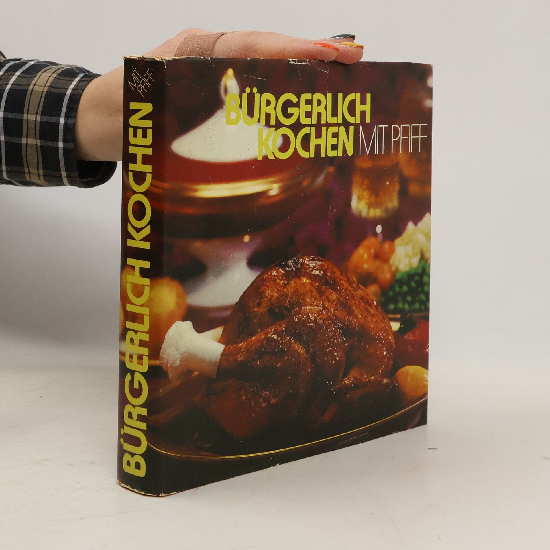 Autorenkollektiv Bürgerlich kochen mit pfiff