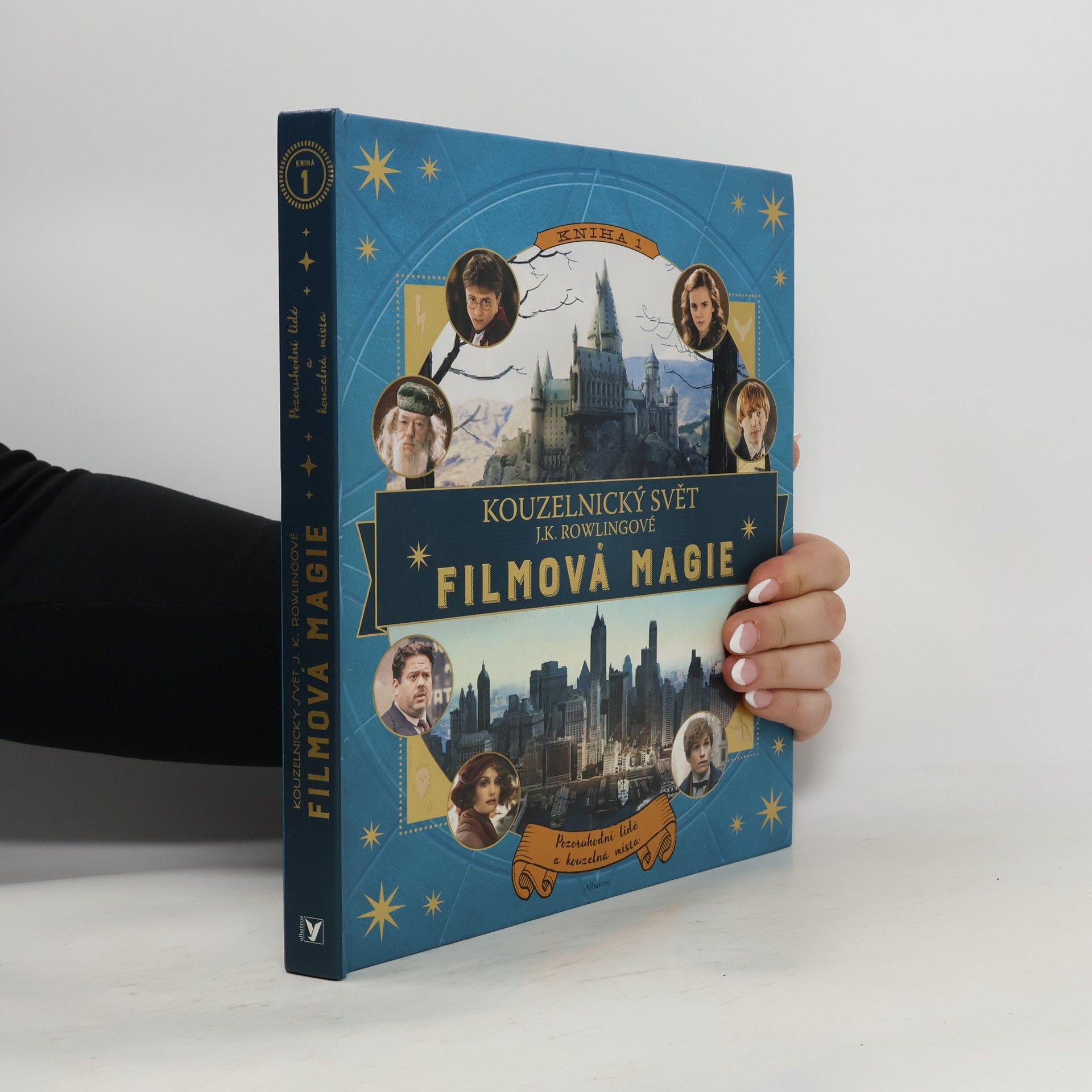 Kateřina Stupková Kouzelnický svět J.K. Rowlingové. Filmová magie 1