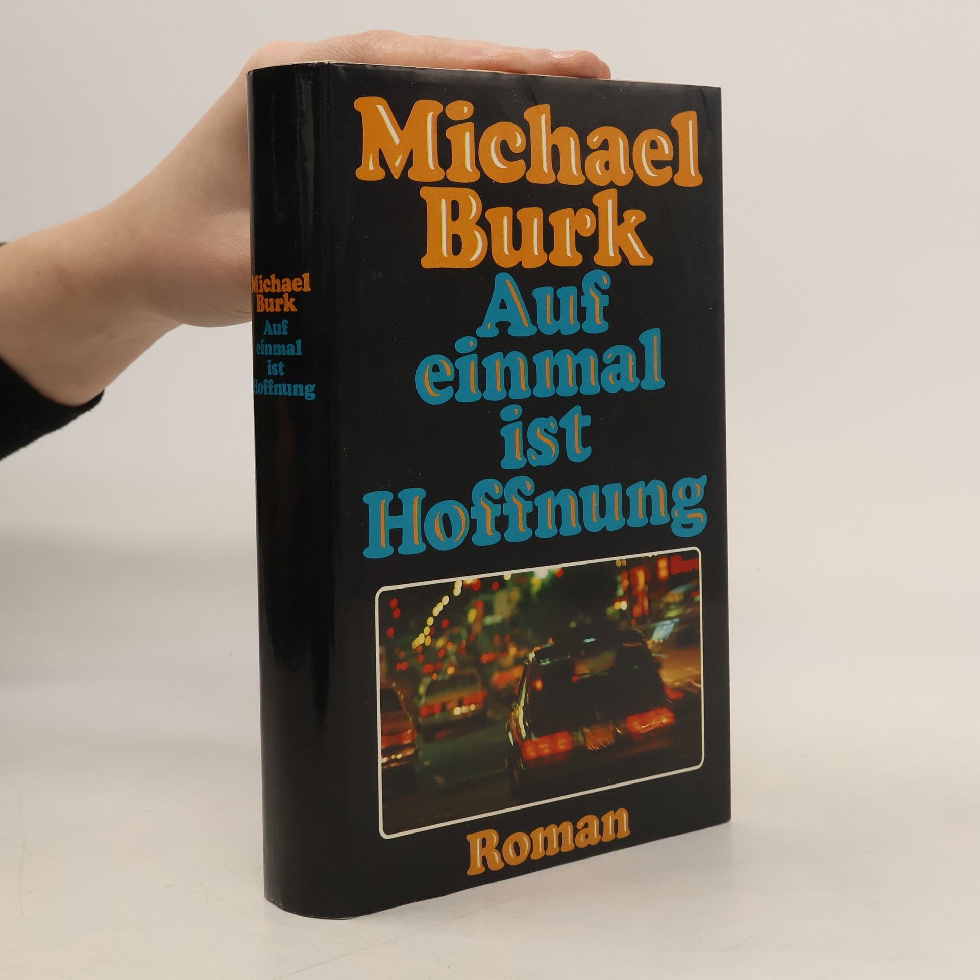 Michael Burk Auf einmal ist Hoffnung
