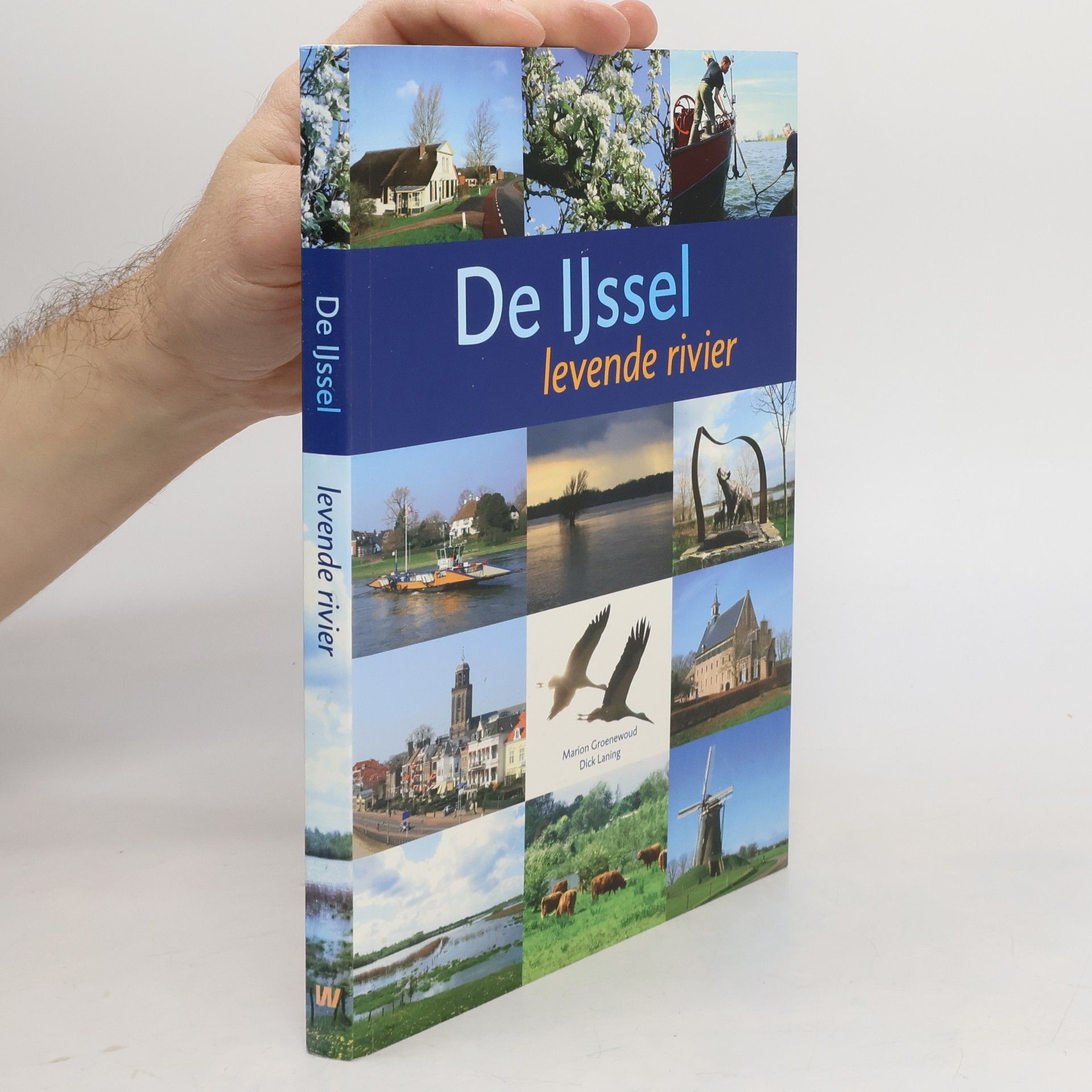 Marion Groenewoud De IJssel, levende rivier - Druk 1