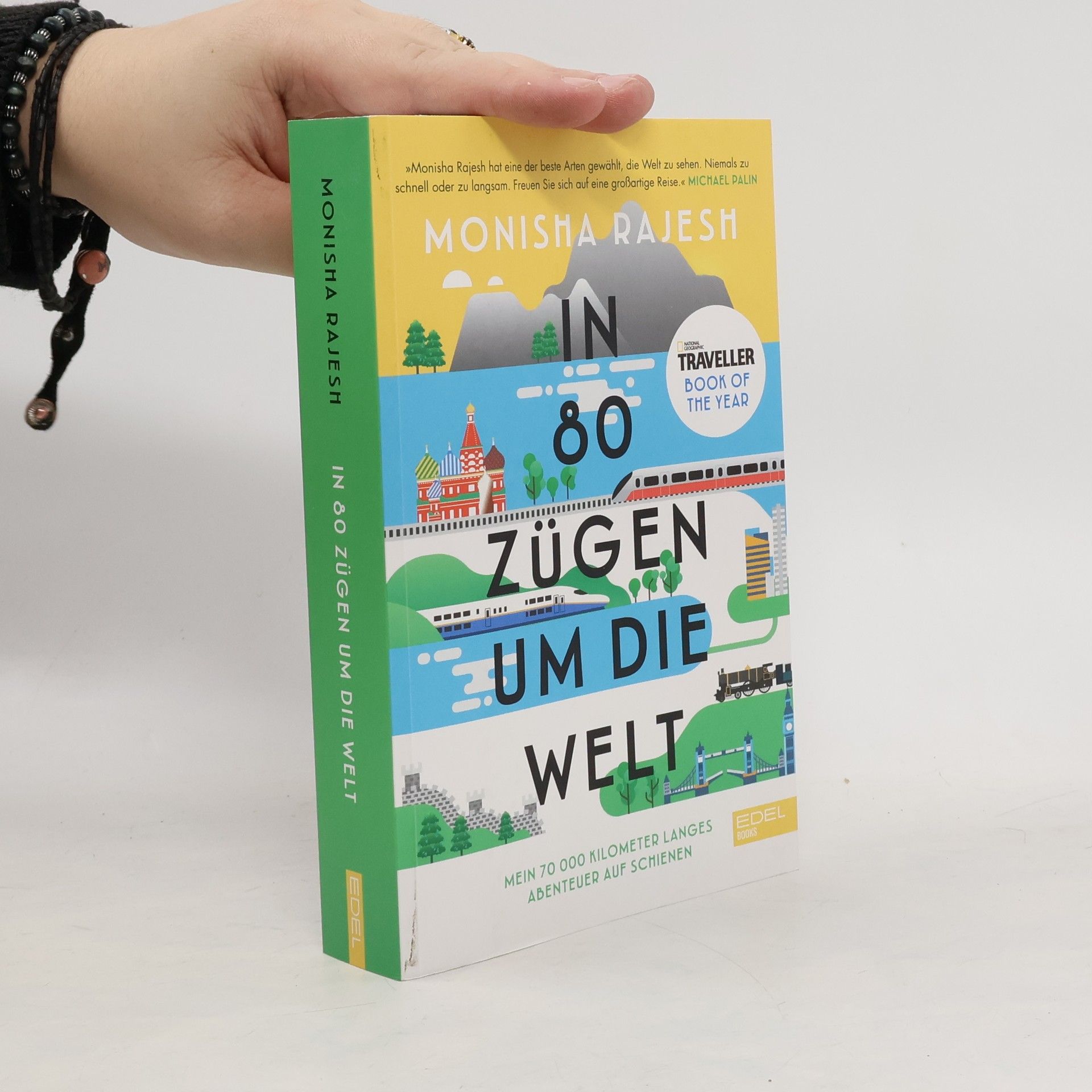 Monisha Rajesh In 80 Zügen um die Welt