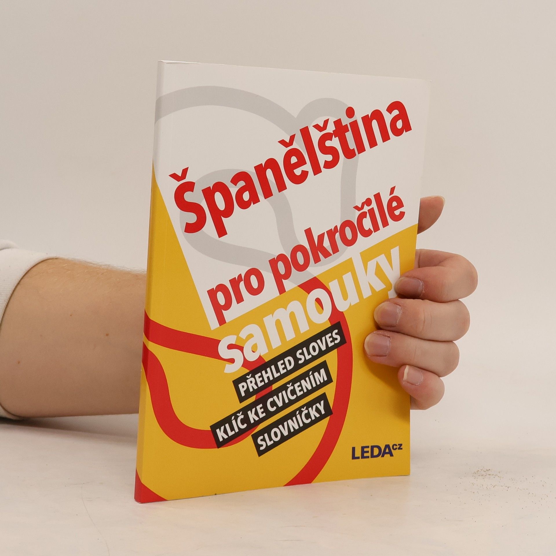 Prokopová Libuše Španělština pro pokročilé samouky. Přehled sloves. Klíč ke cvičením. Slovníčky