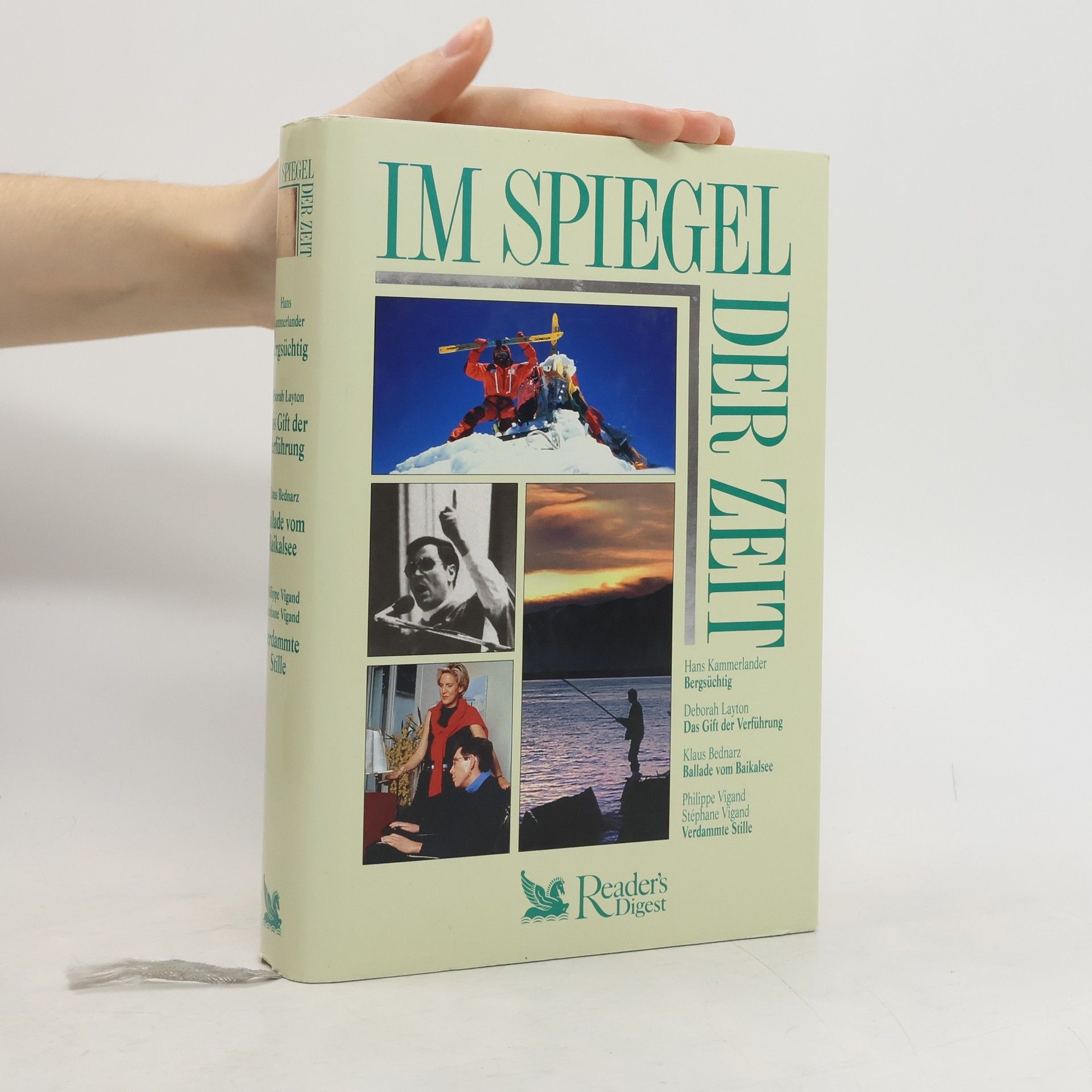 Im Spiegel der Zeit:Bergsüchtig, Das Gift der Verführung, Ballade vom Baikalsee, Verdammte Stille