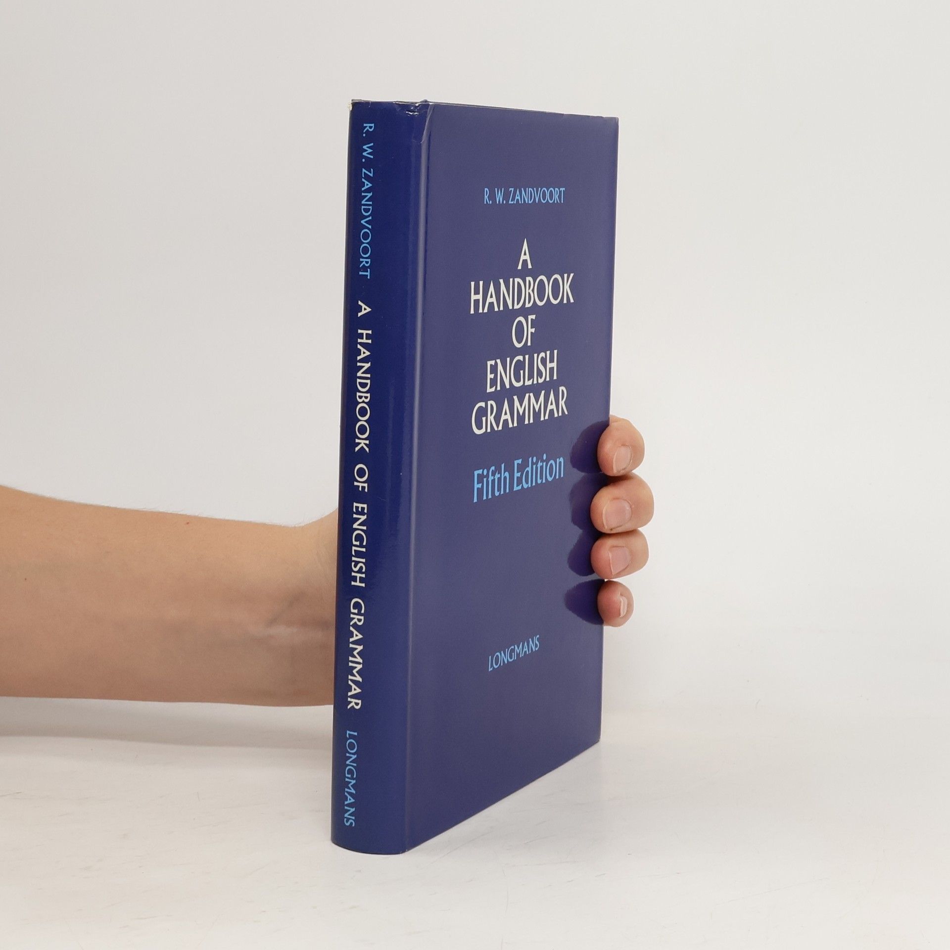 Reinard Willem Zandvoort A Handbook of English Grammar