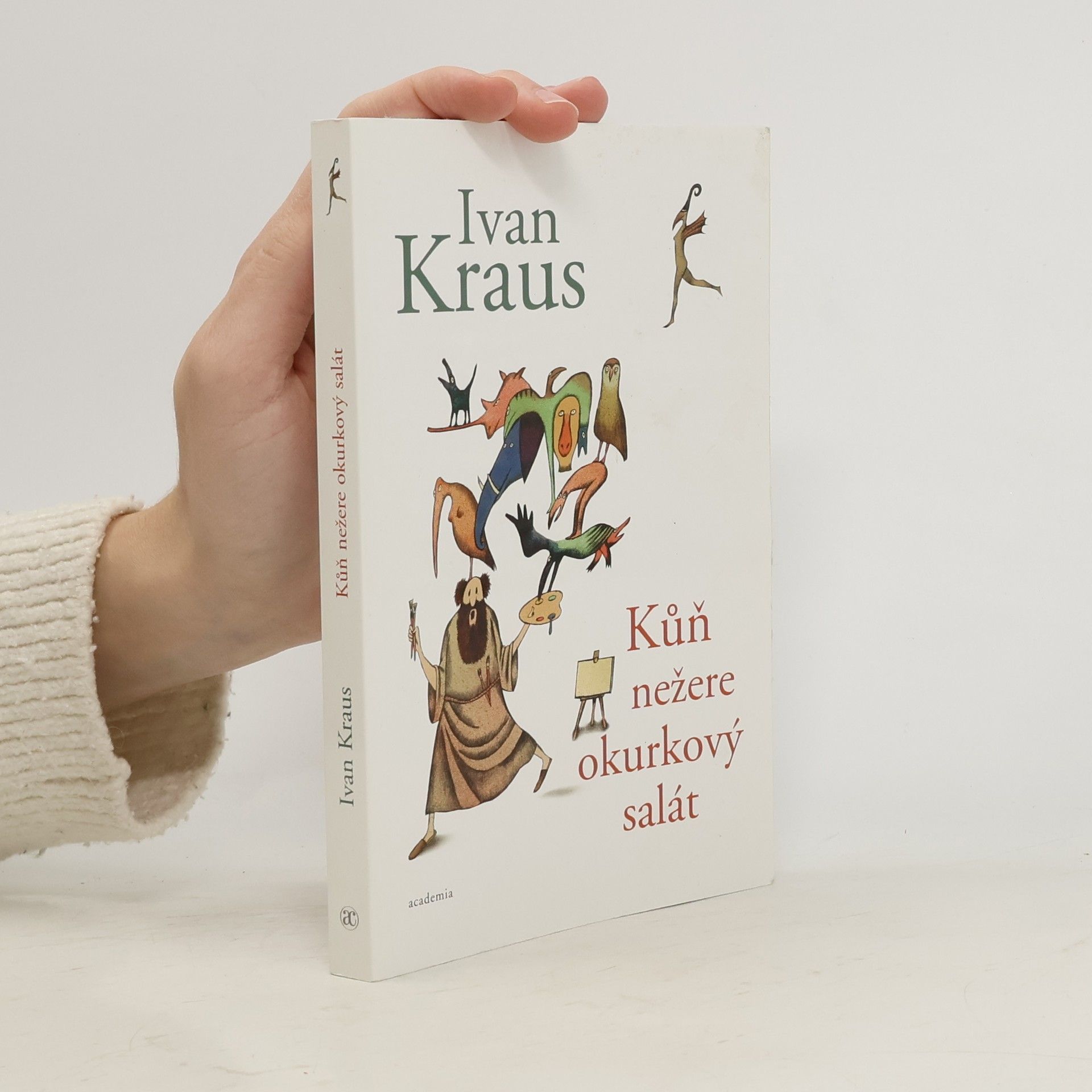 Ivan Kraus Kůň nežere okurkový salát