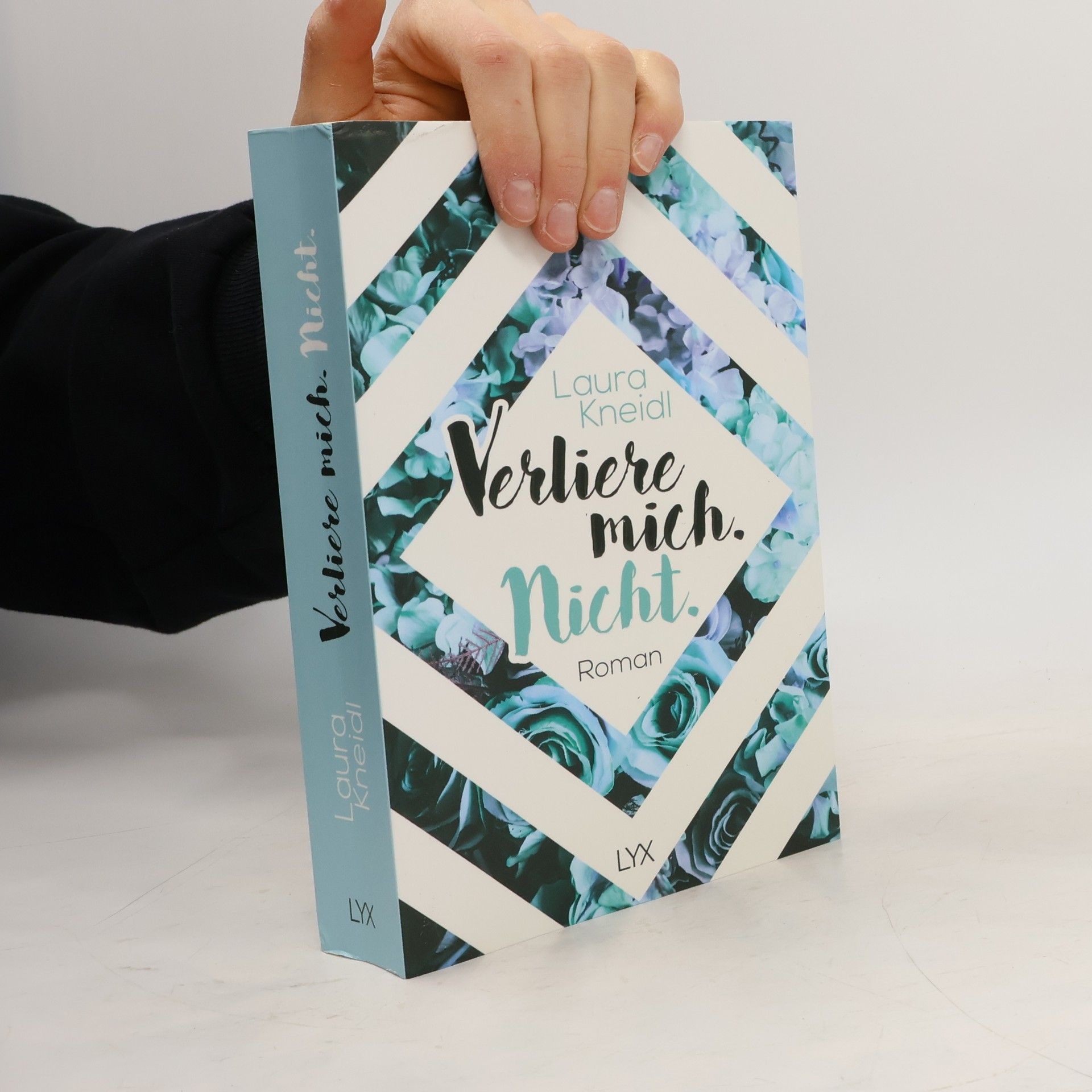 Laura Kneidl Verliere mich. Nicht.