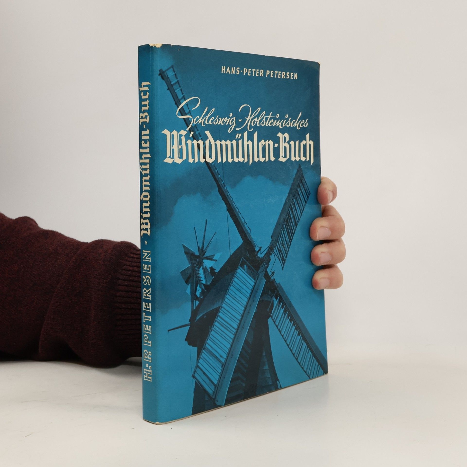 Hans-Peter Petersen Schleswig-Holsteinisches Windmühlenbuch