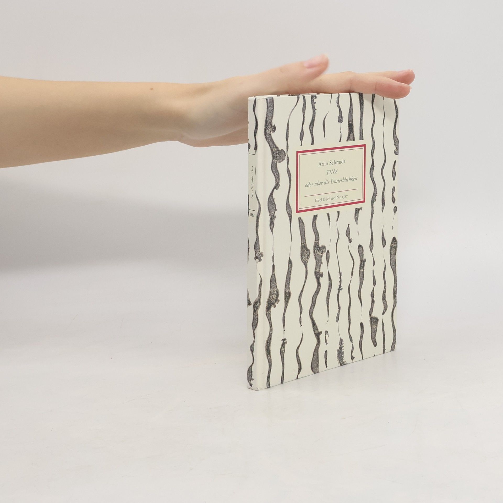 Arno Schmidt-Trucksäss Tina oder über die Unsterblichkeit