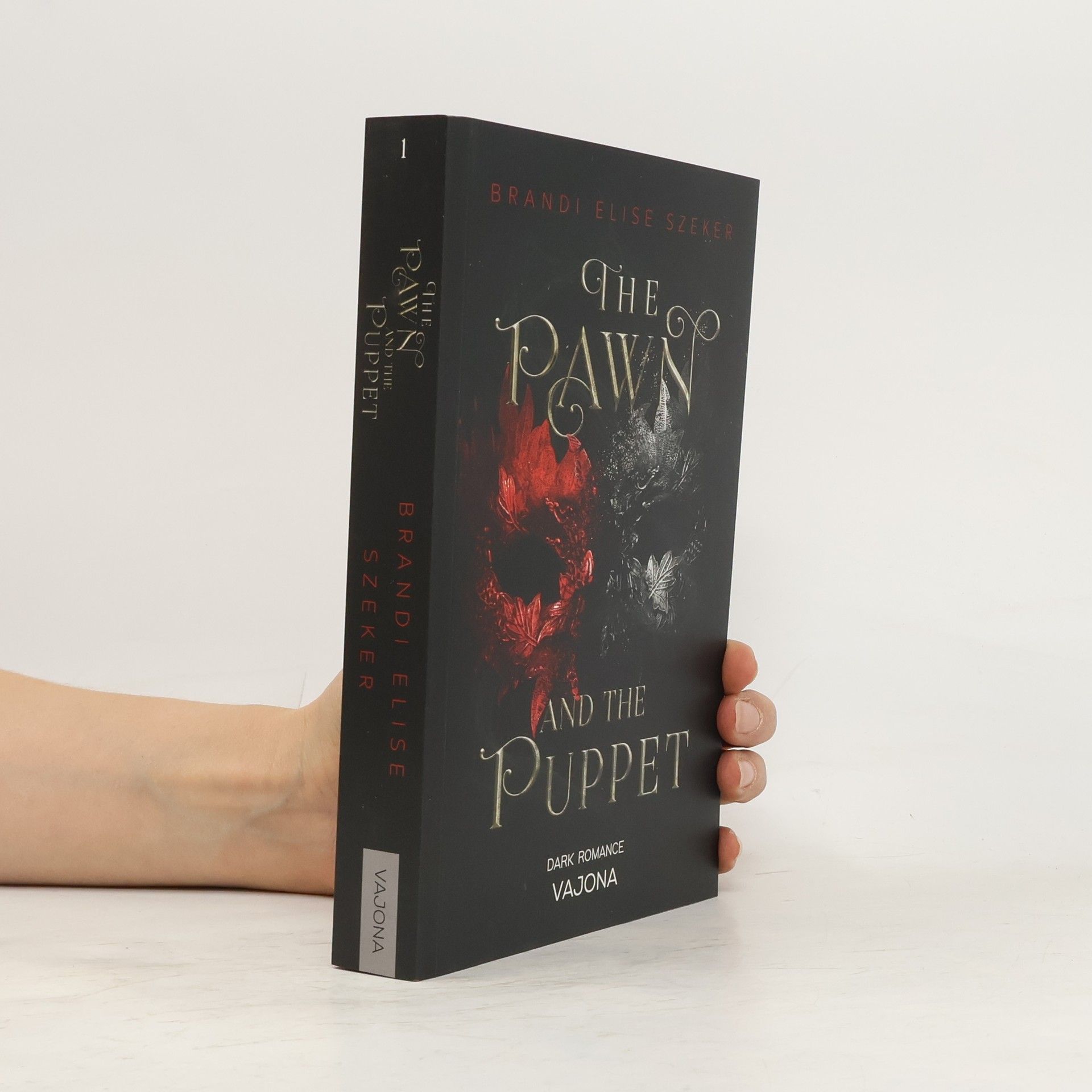Brandi Elise Szeker The Pawn and The Puppet (The Pawn and The Puppet 1)