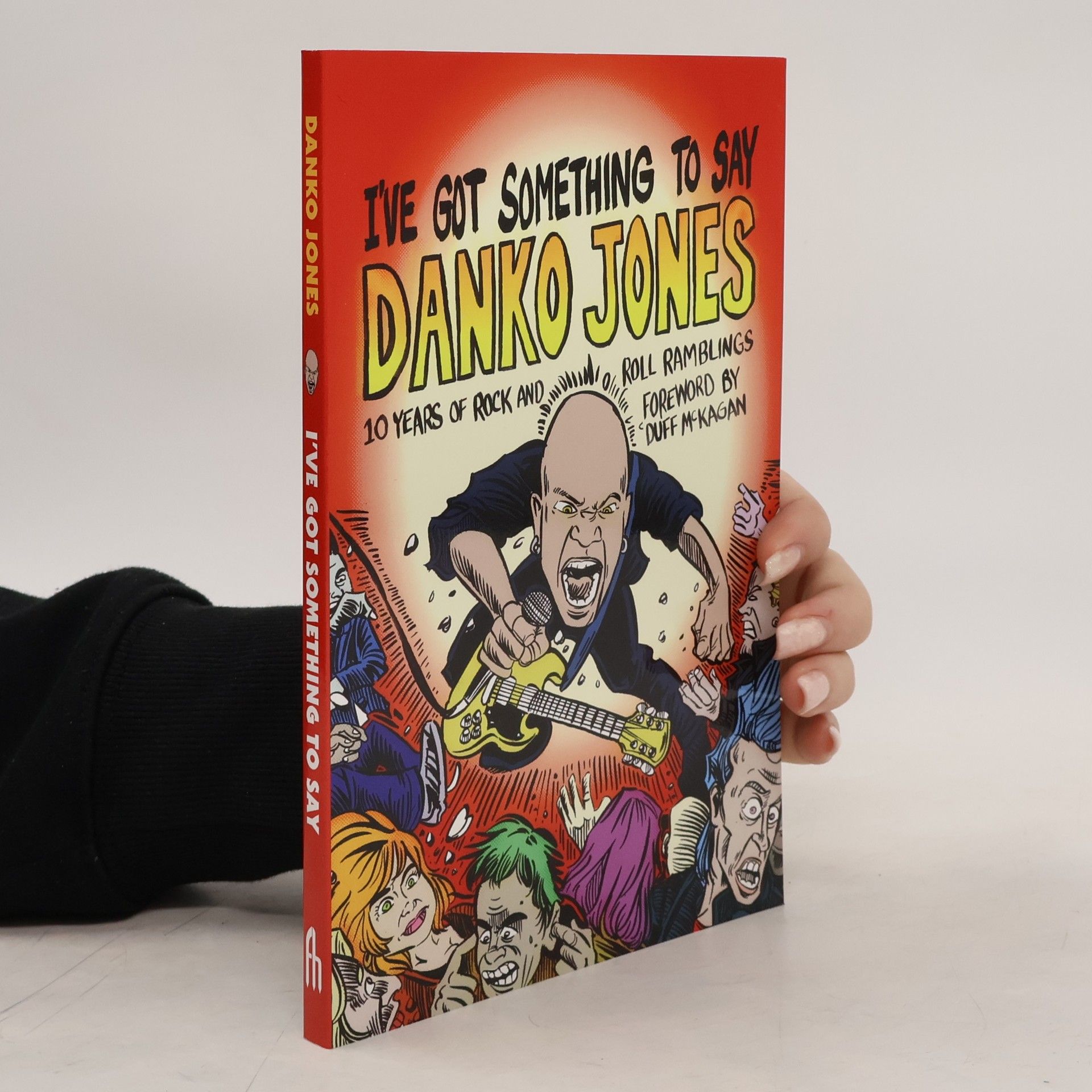 Danko Jones I've got something to say