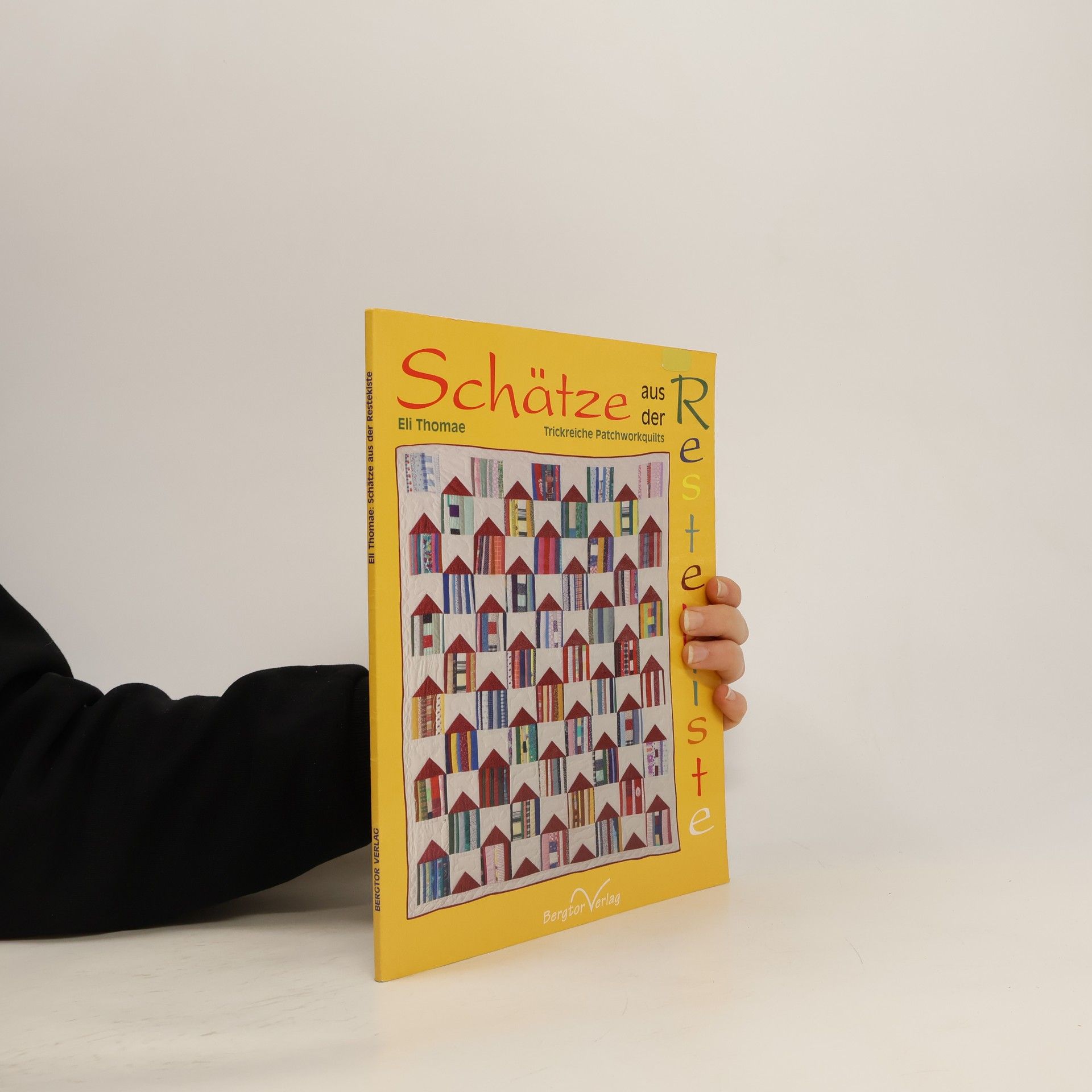 Eli Thomae Schätze aus der Restekiste