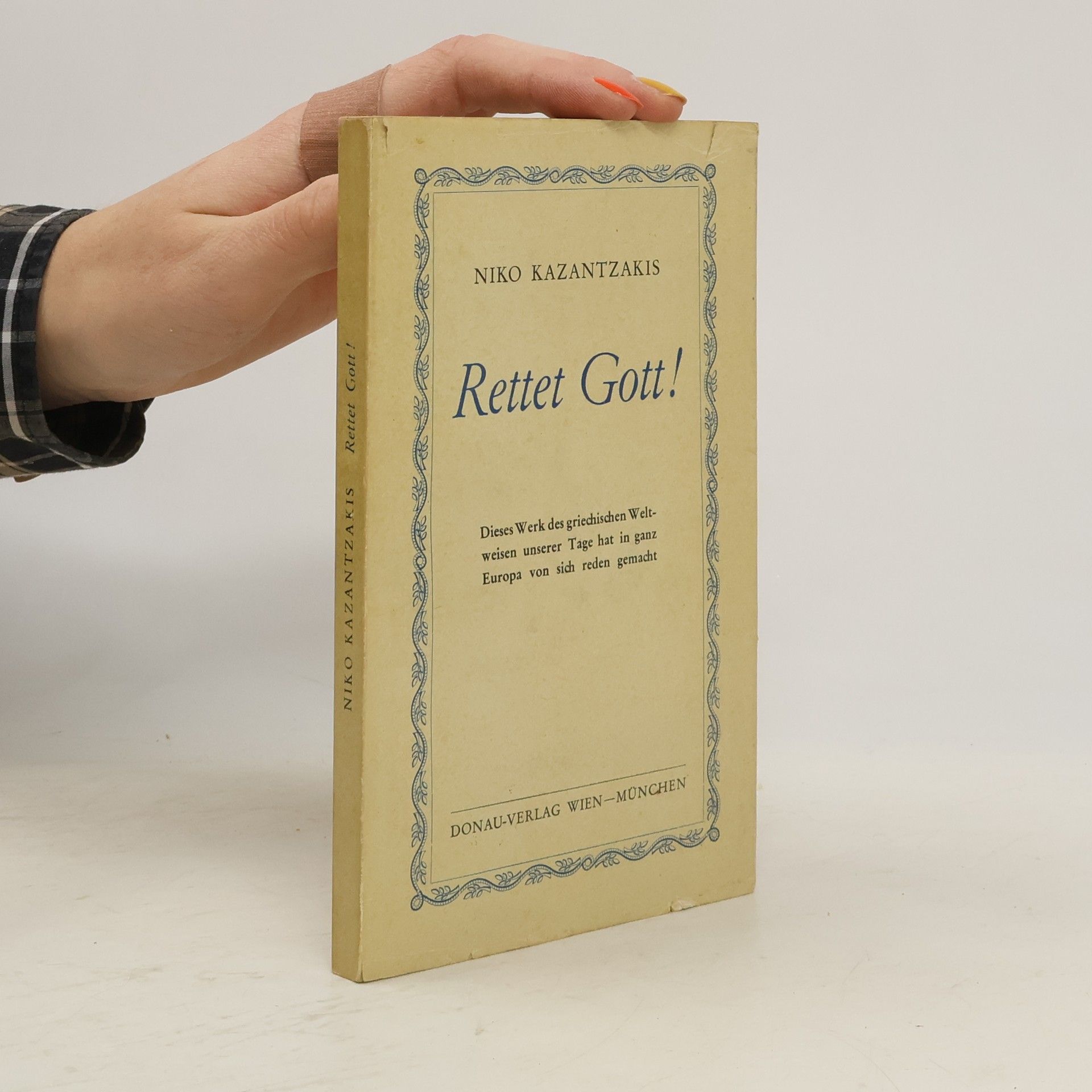 Nikos Kazantzakis Rettet Gott!