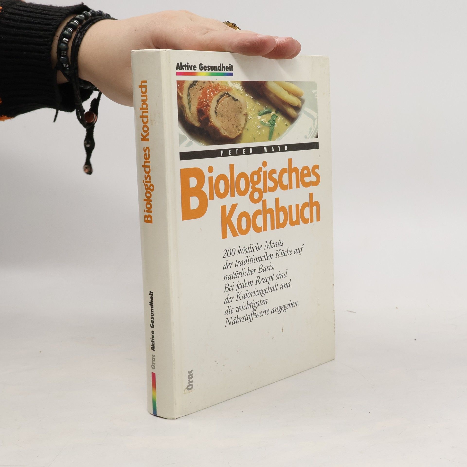 Klaus-Peter Mayr Biologisches Kochbuch