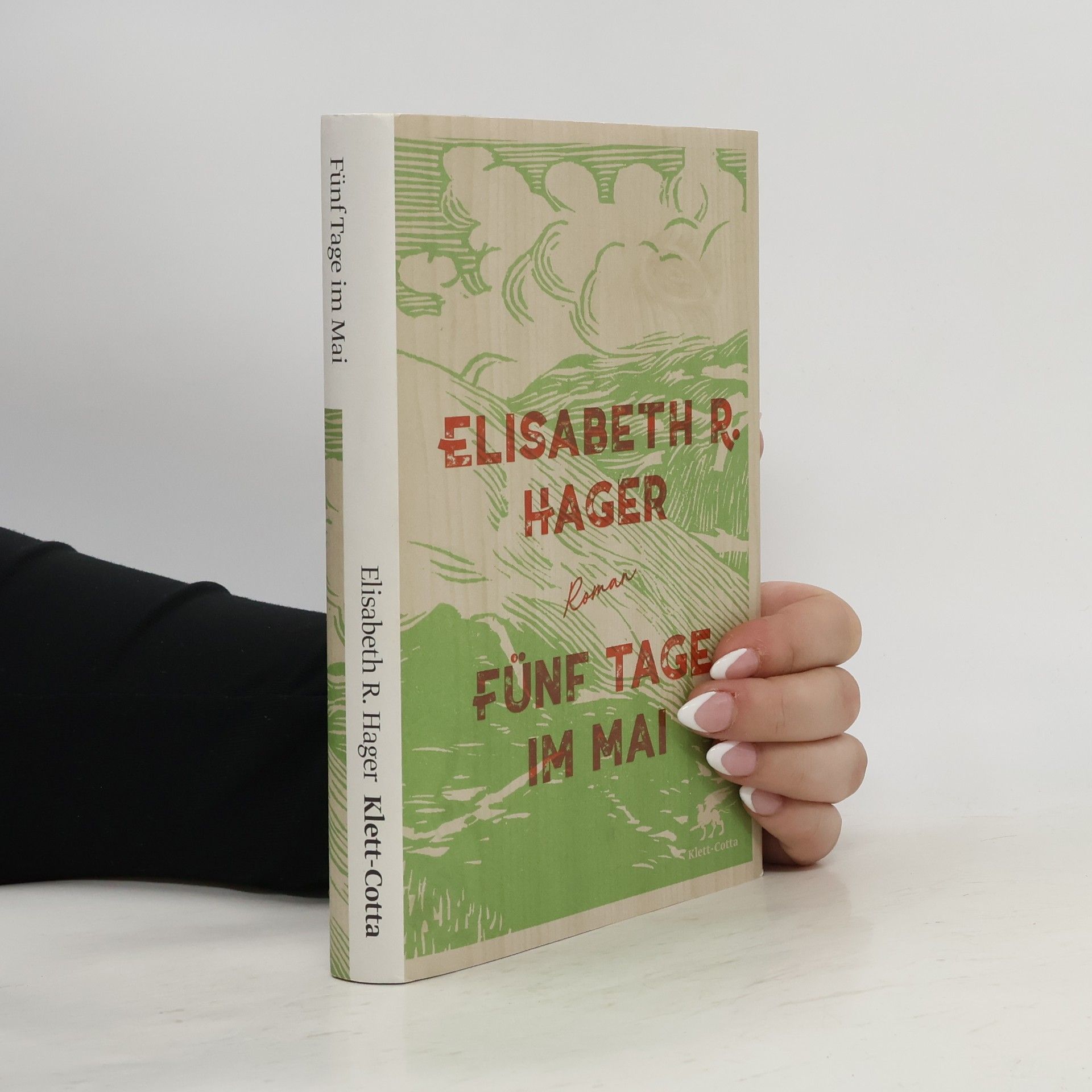 Elisabeth R. Hager Fünf Tage im Mai