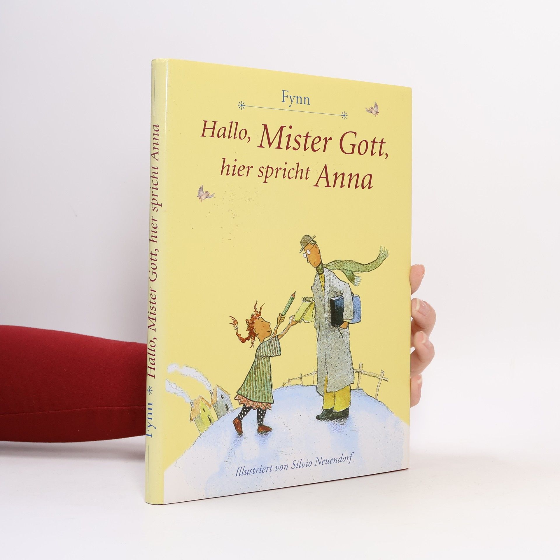 Autorenkollektiv Hallo, Mister Gott, hier spricht Anna