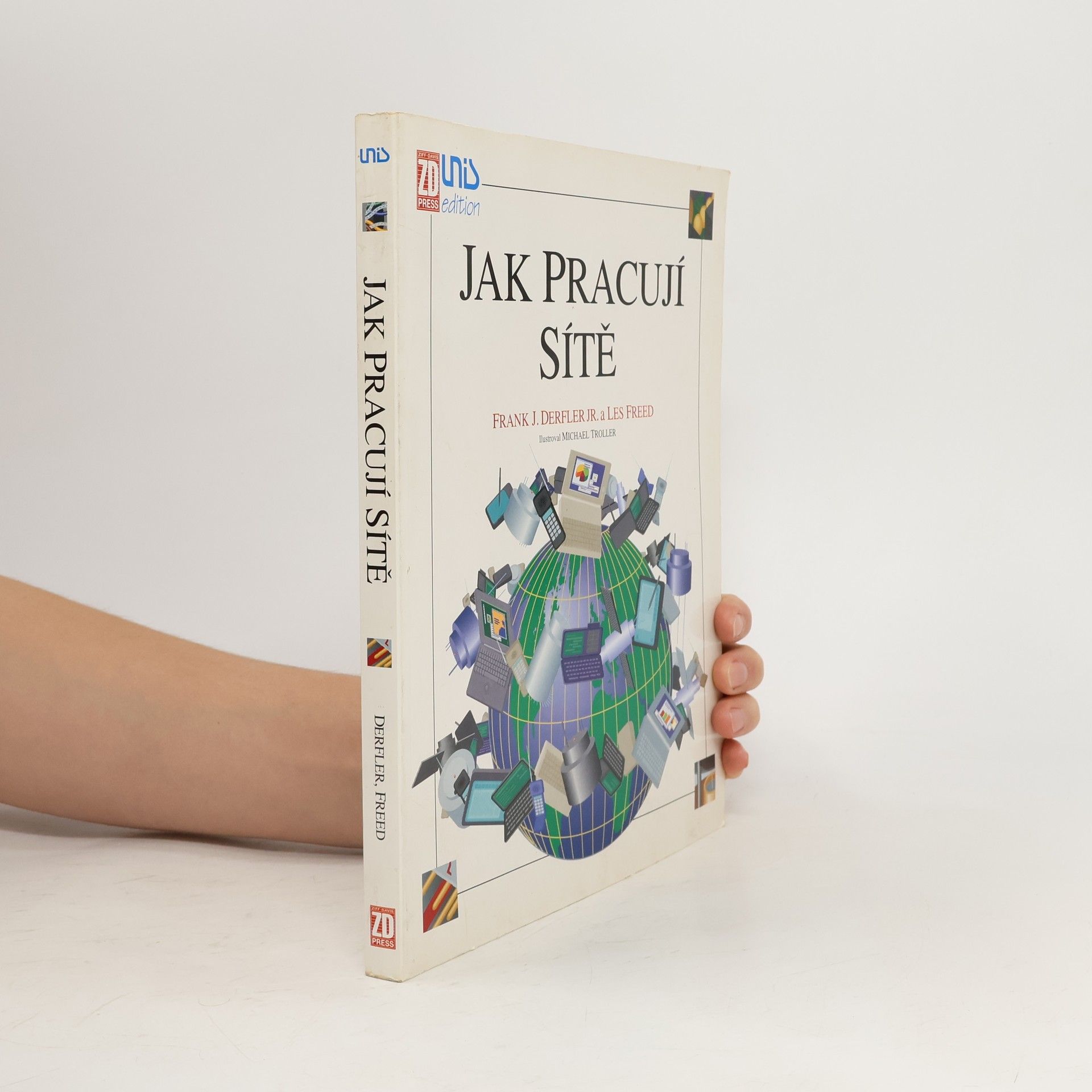 Frank J. Derfler Jak pracují sítě