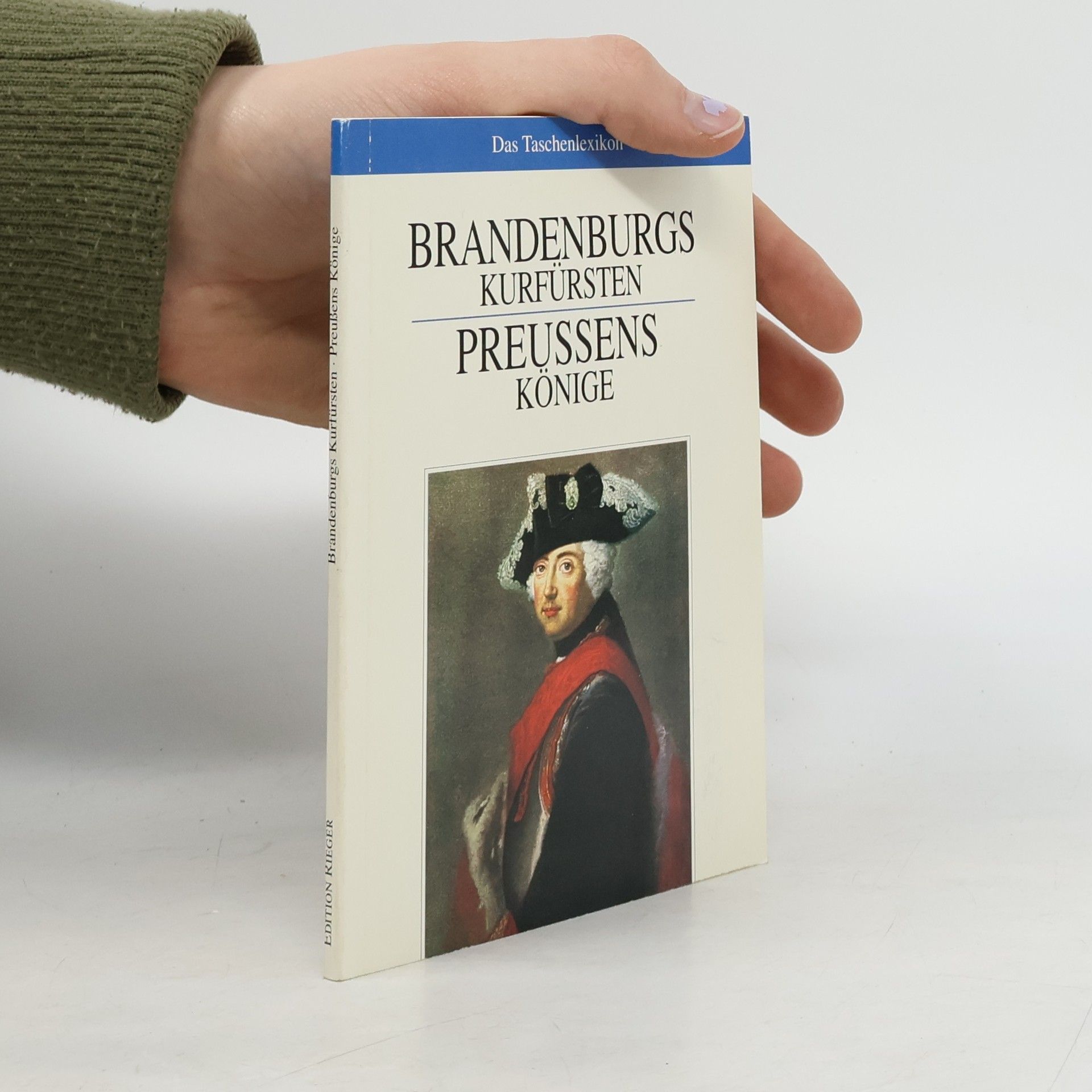 Collectif d'auteurs Brandenburgs kurfürsten. Preussens Könige