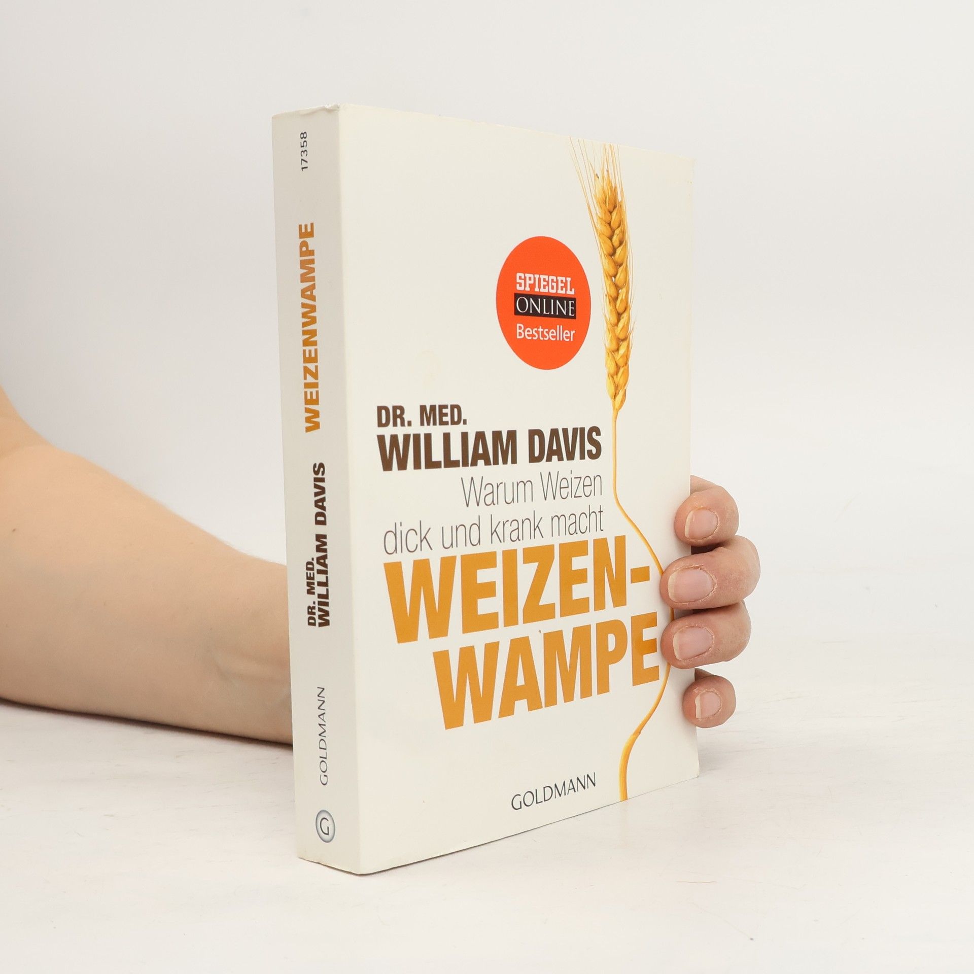 William Davis Weizenwampe - warum Weizen dick und krank macht
