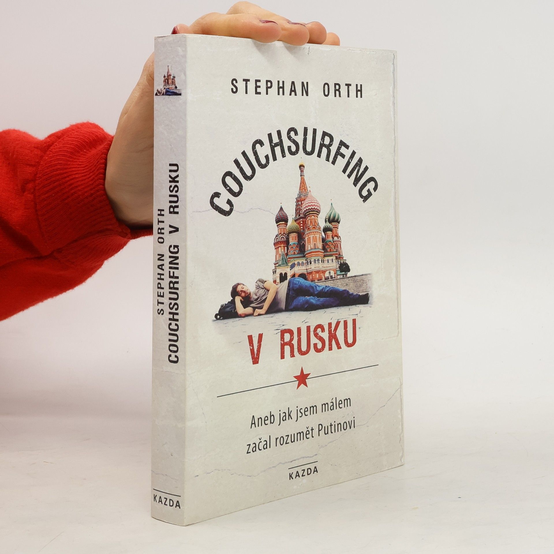 Couchsurfing v Rusku, aneb, Jak jsem málem začal rozumět Putinovi