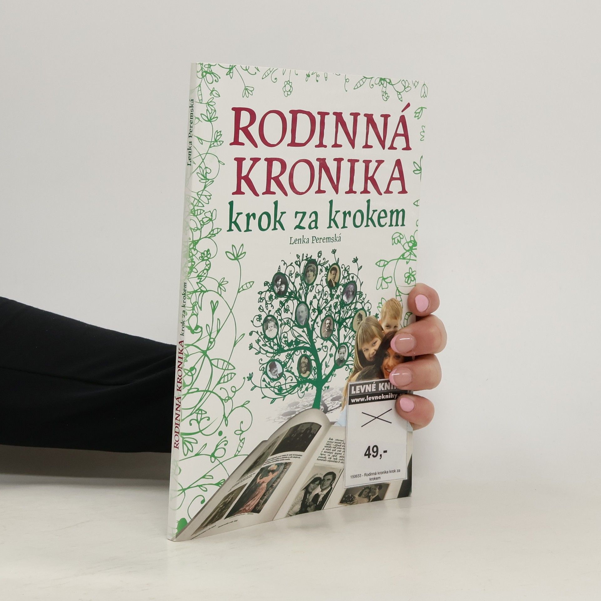 Lenka Peremská Rodinná kronika. Krok za krokem