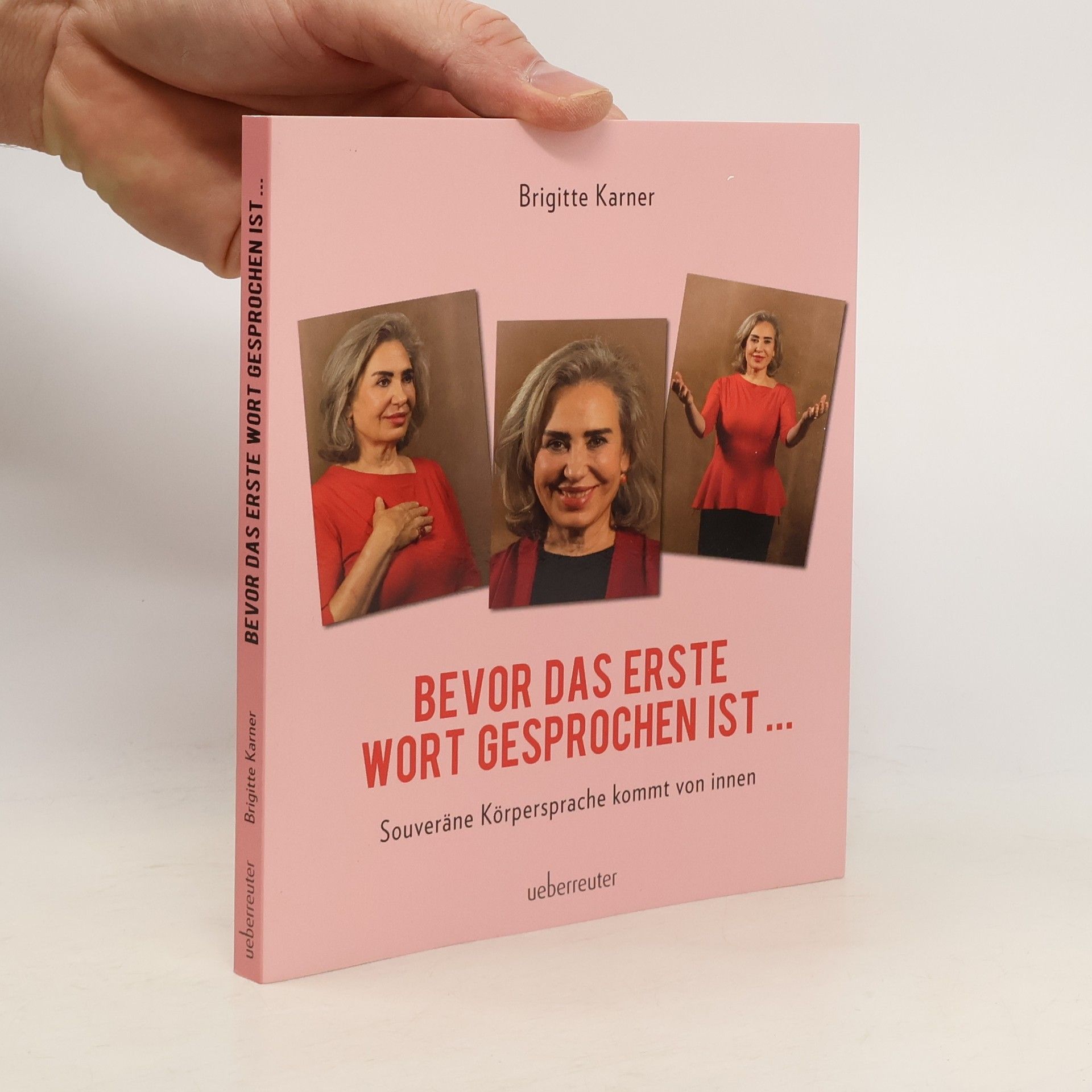 Brigitte Karner Bevor das erste Wort gesprochen ist ...