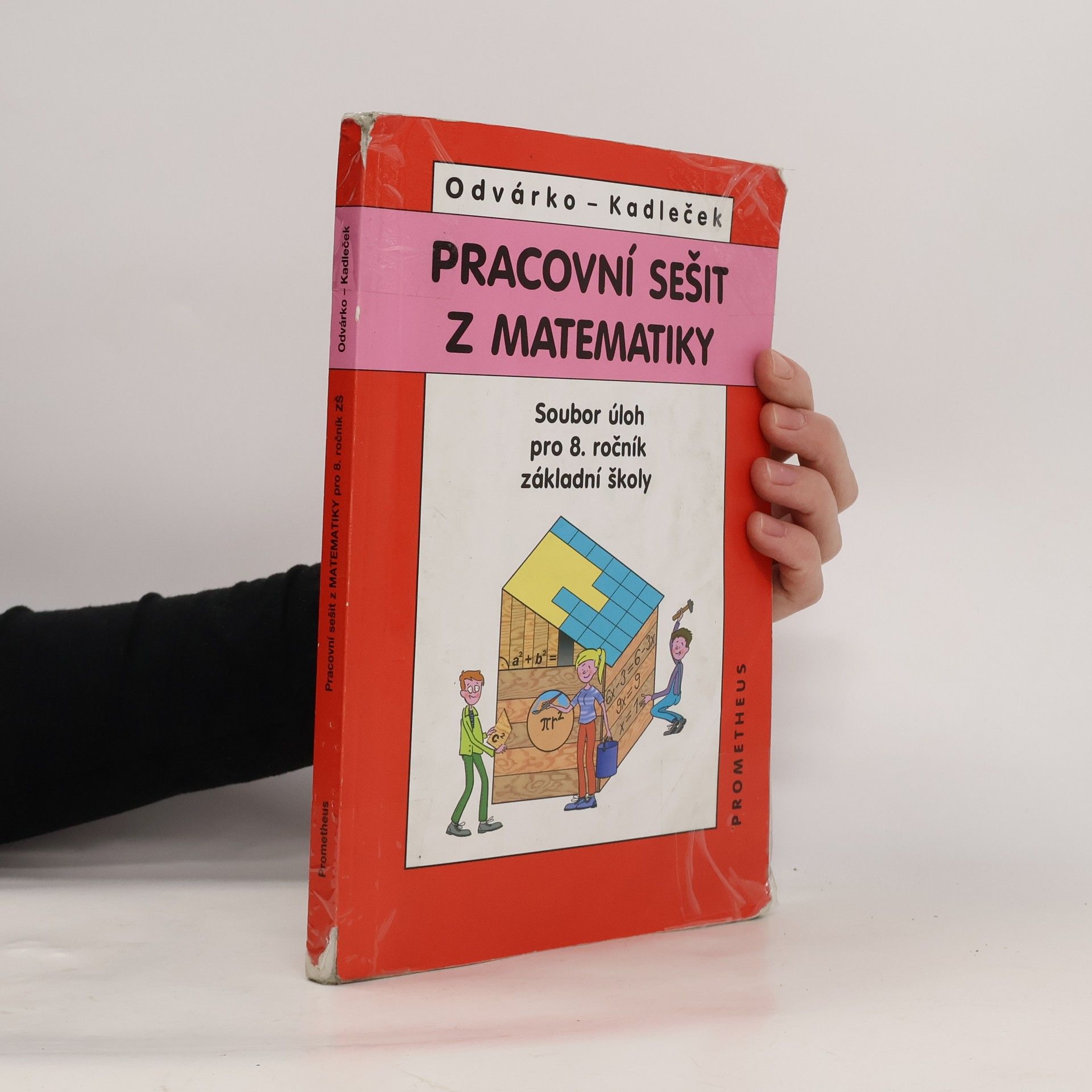 Oldřich Odvárko Pracovní sešit z matematiky - soubor úloh pro 8. ročník základní školy