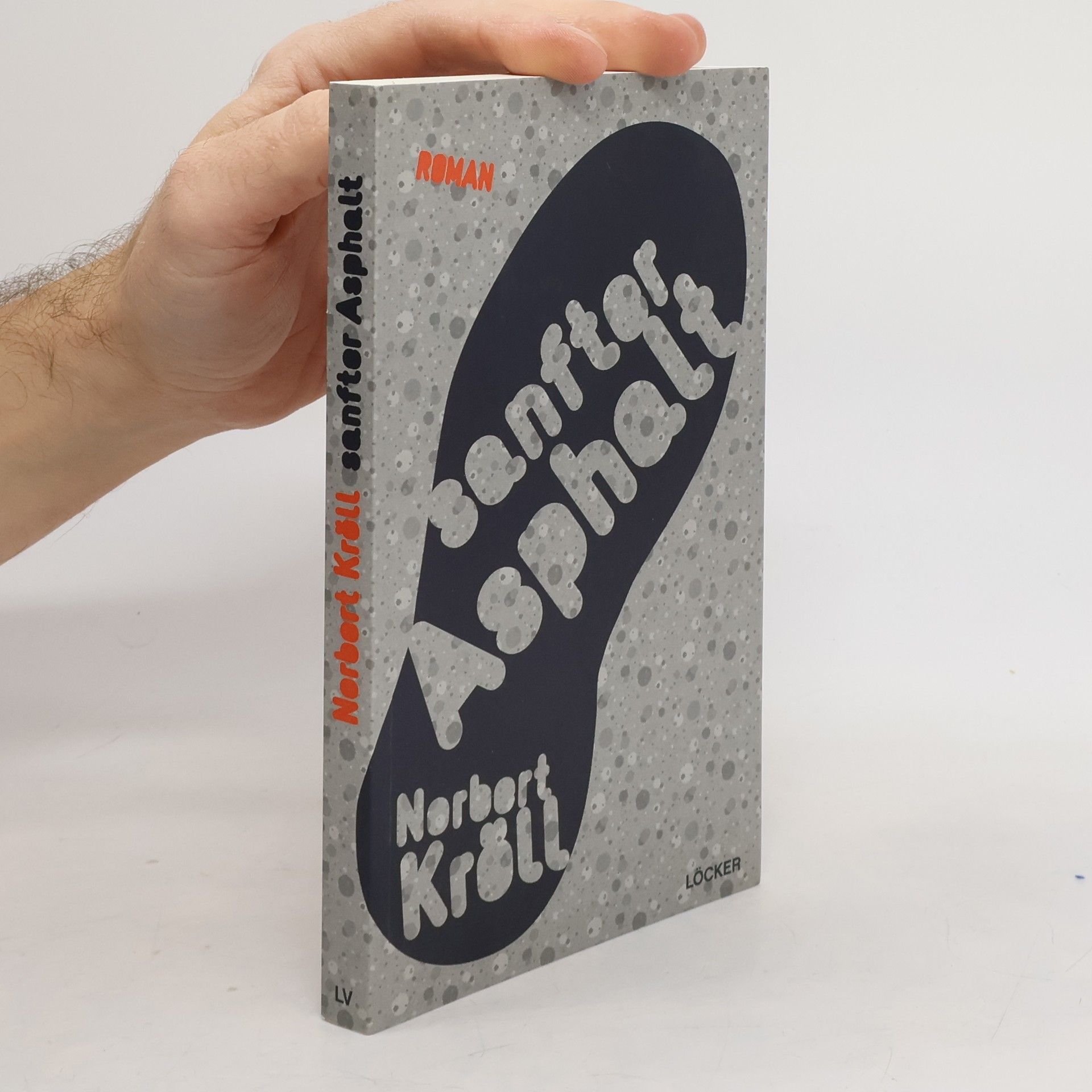 Norbert Maria Kröll Sanfter Asphalt