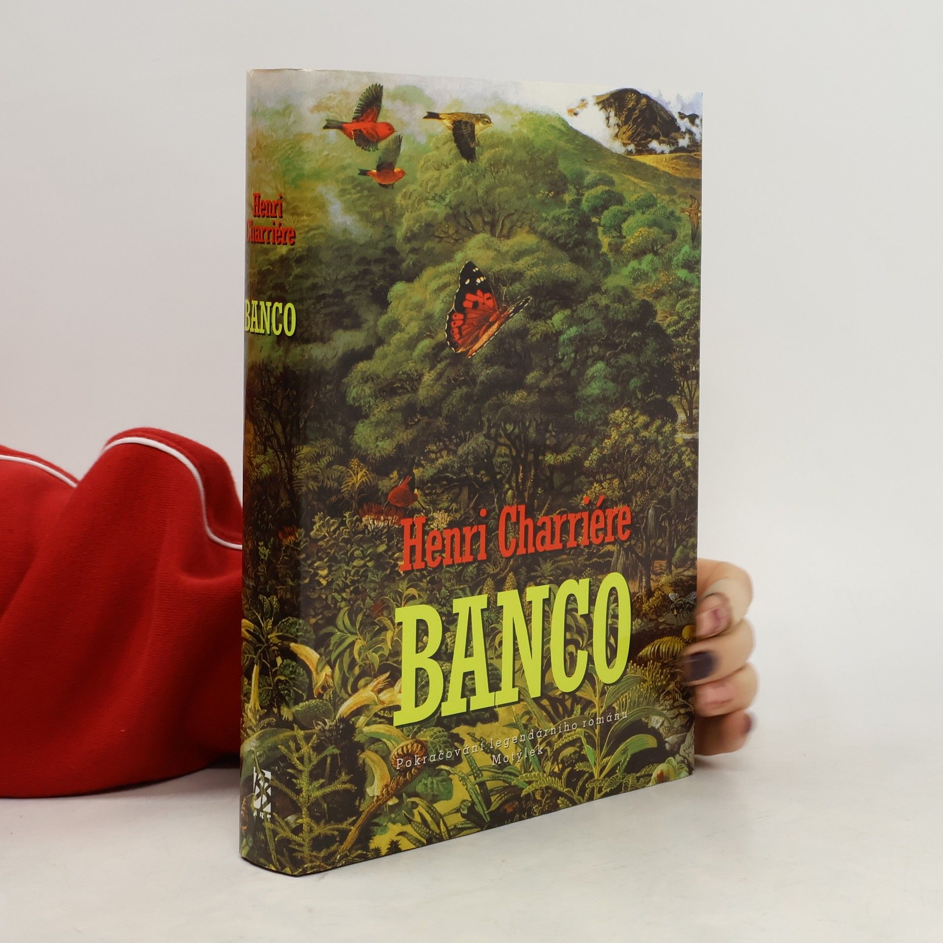 Henri Charrière Banco. Pokračování legendárního románu Motýlek