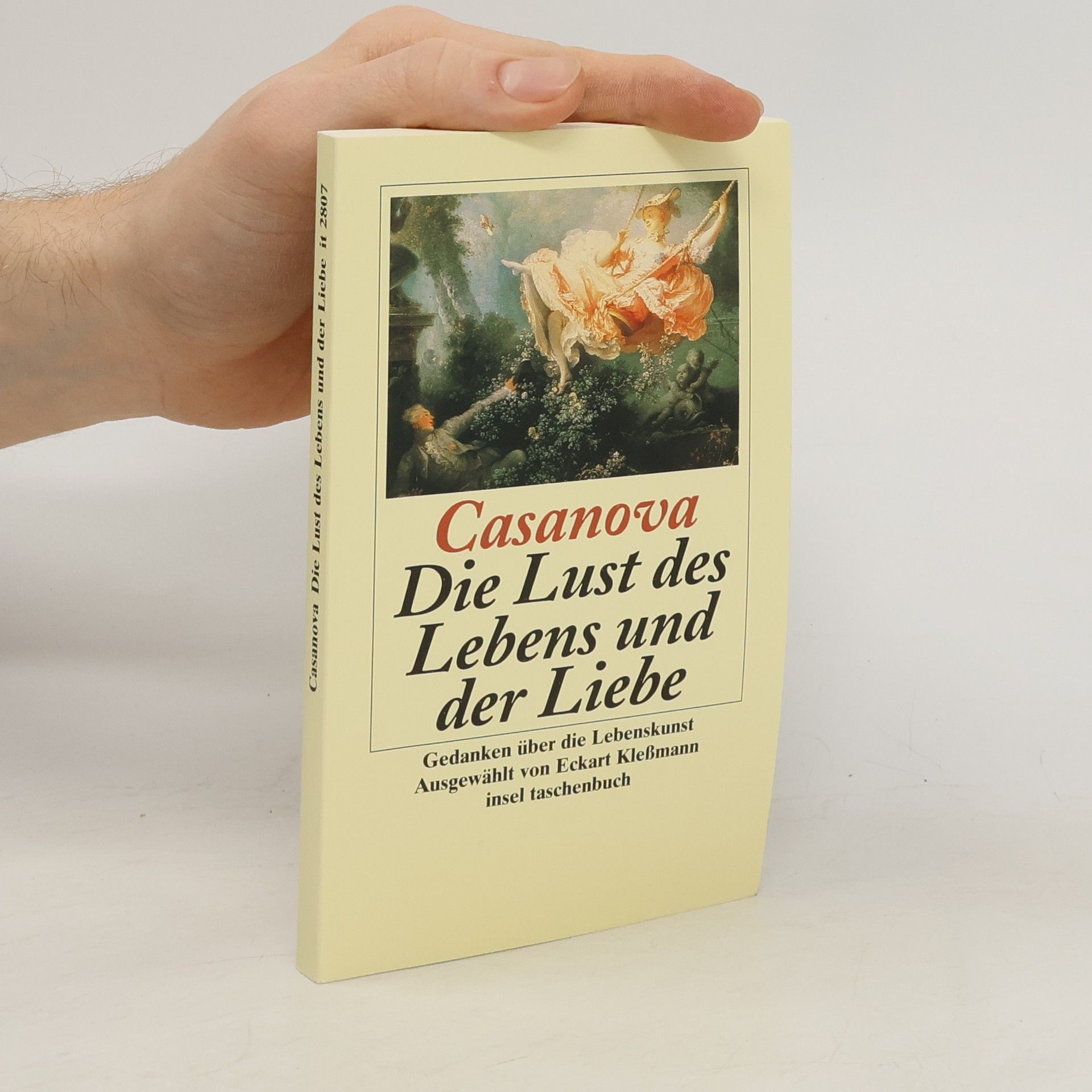 Giacomo Casanova Die Lust des Lebens und der Liebe