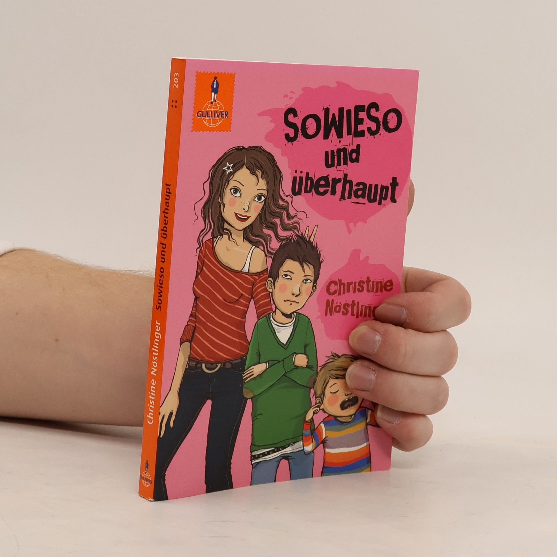 Christine Nöstlinger Sowieso und überhaupt