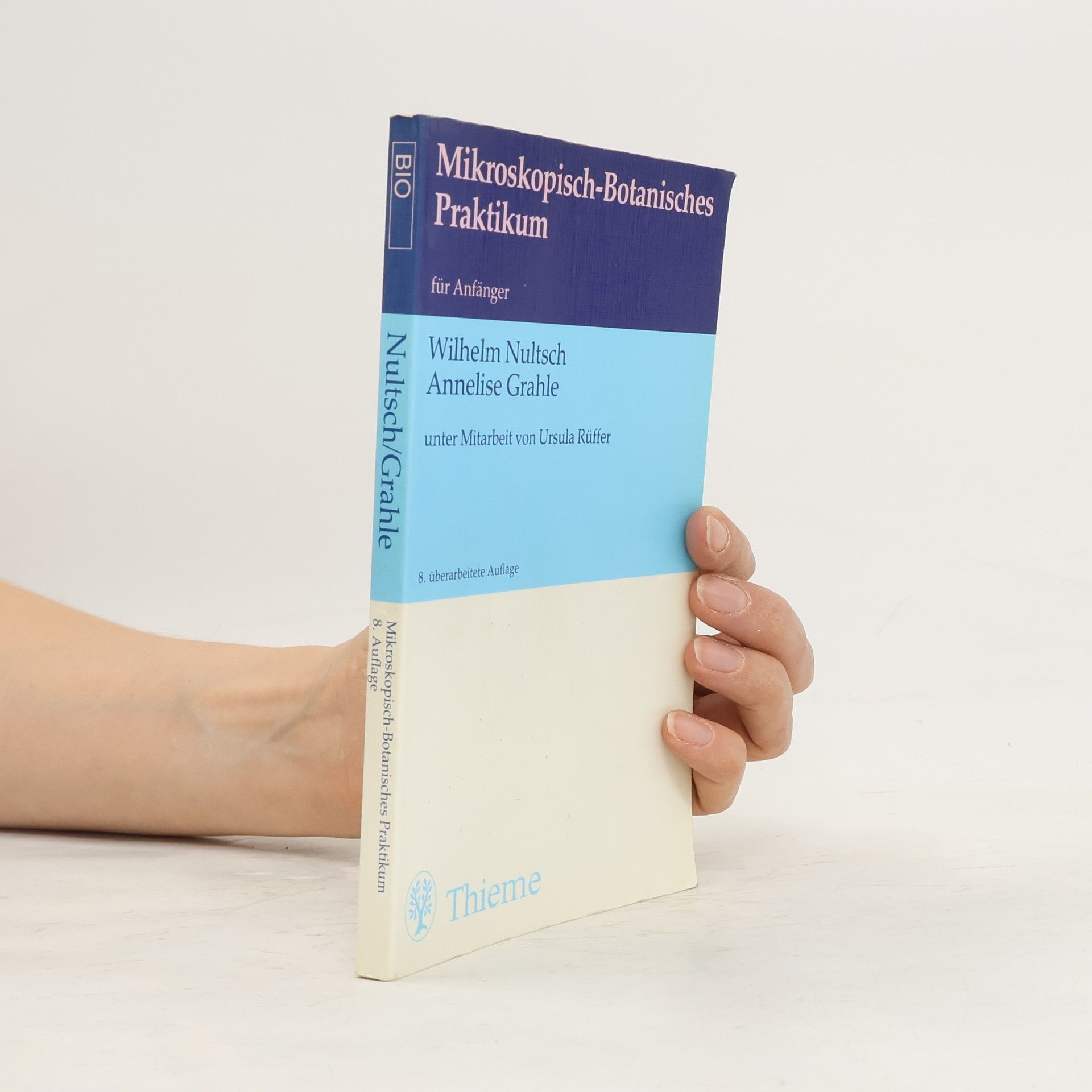 Wilhelm Nultsch Mikroskopisch-botanisches Praktikum für Anfänger