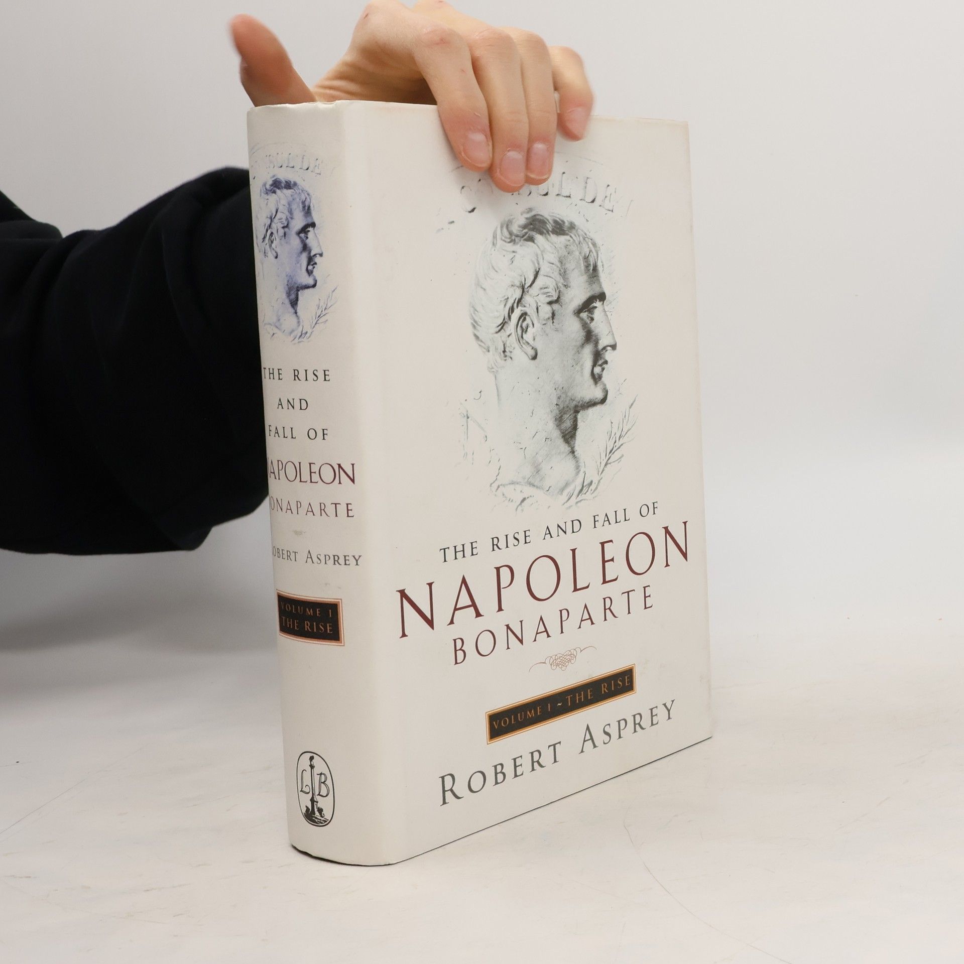 The Rise and Fall of Napoleon Bonaparte I.