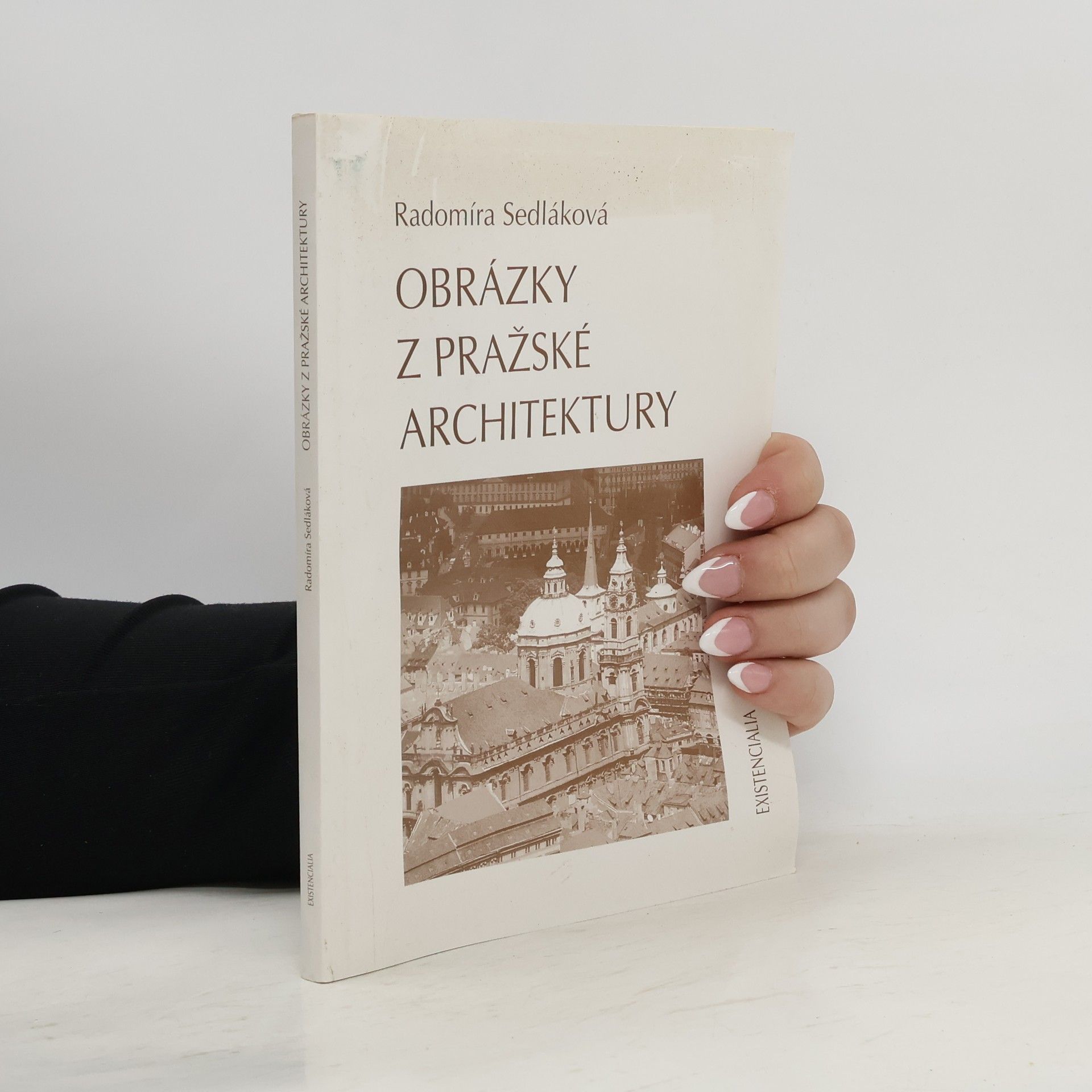 Radomíra Sedláková Obrázky z pražské architektury