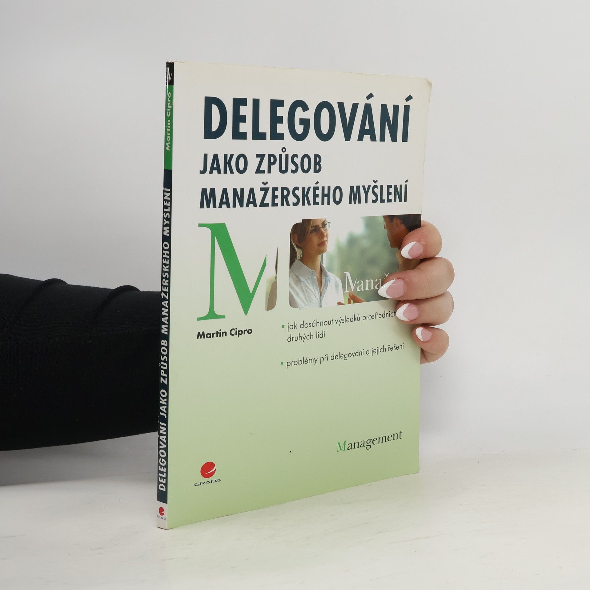 Delegování jako způsob manažerského myšlení