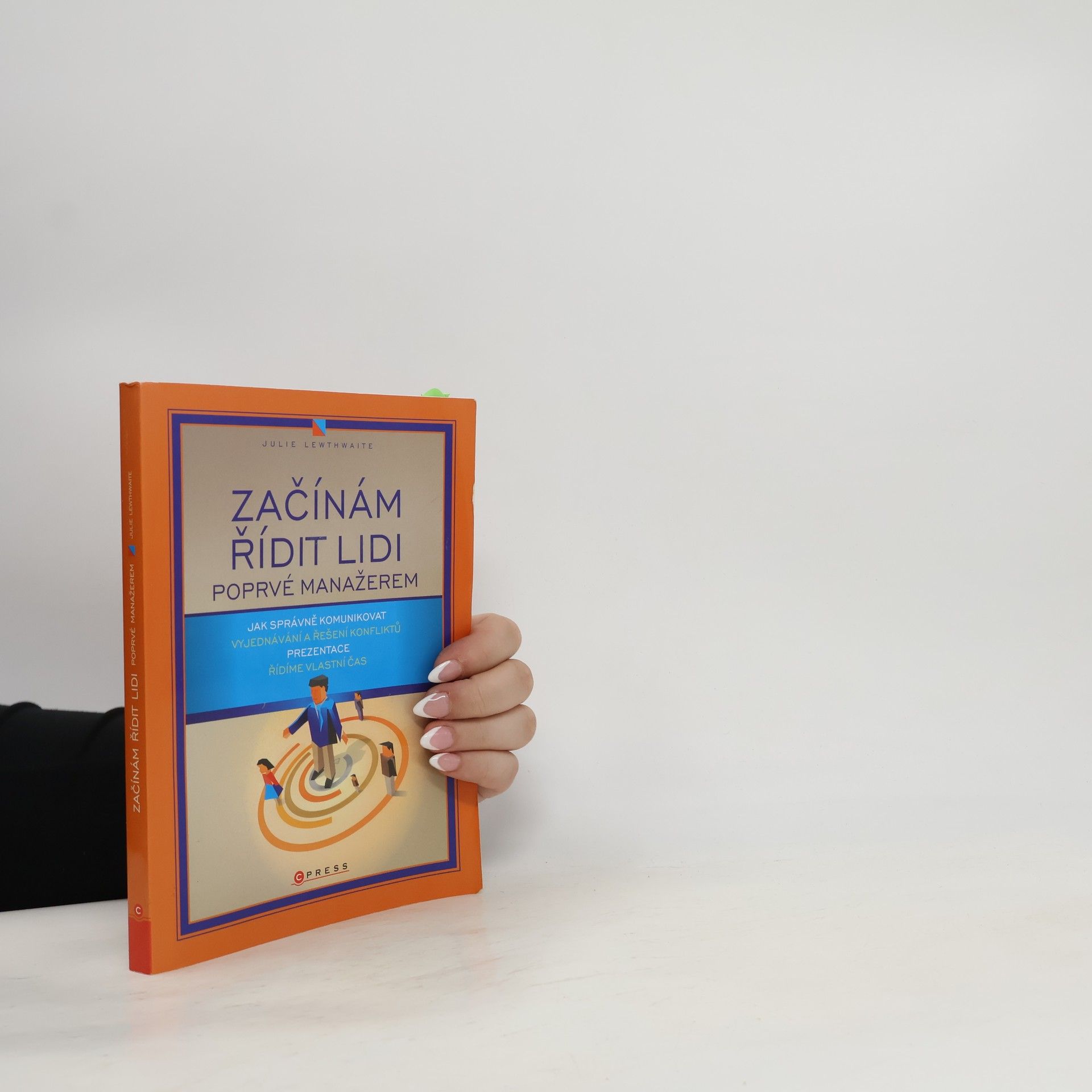 Julie Lewthwaite Začínám řídit lidi. Poprvé manažerem