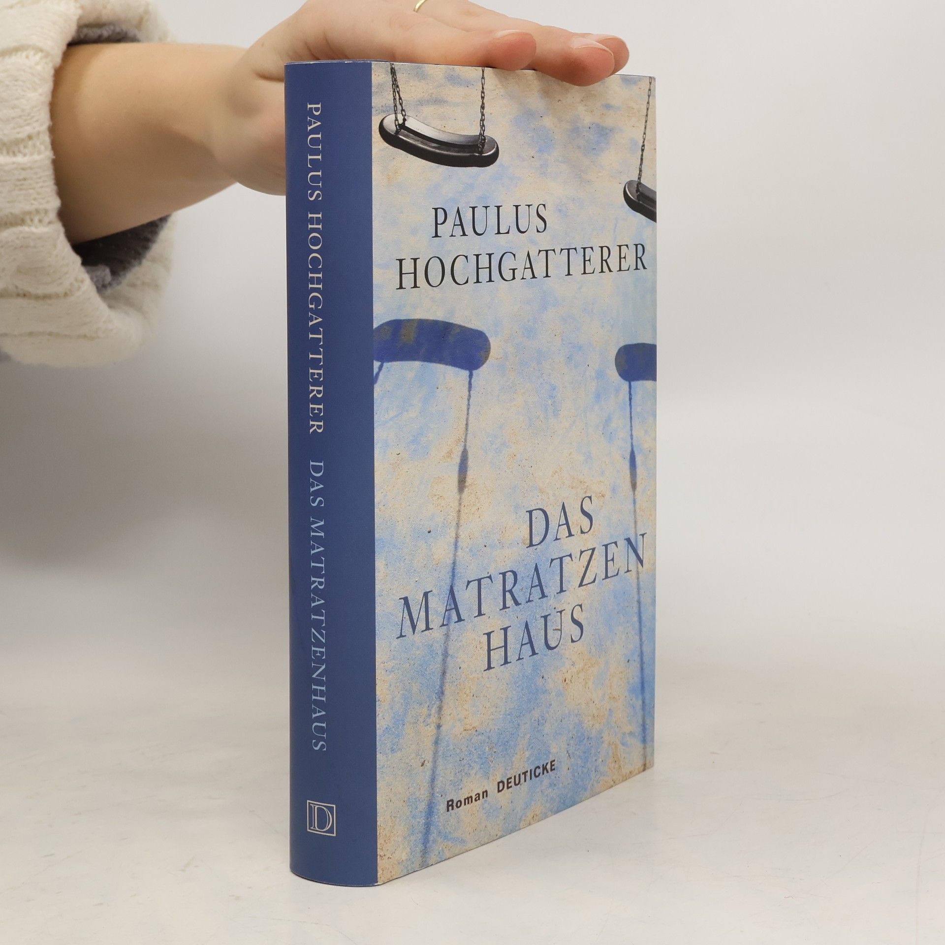 Paulus Hochgatterer Das Matratzenhaus